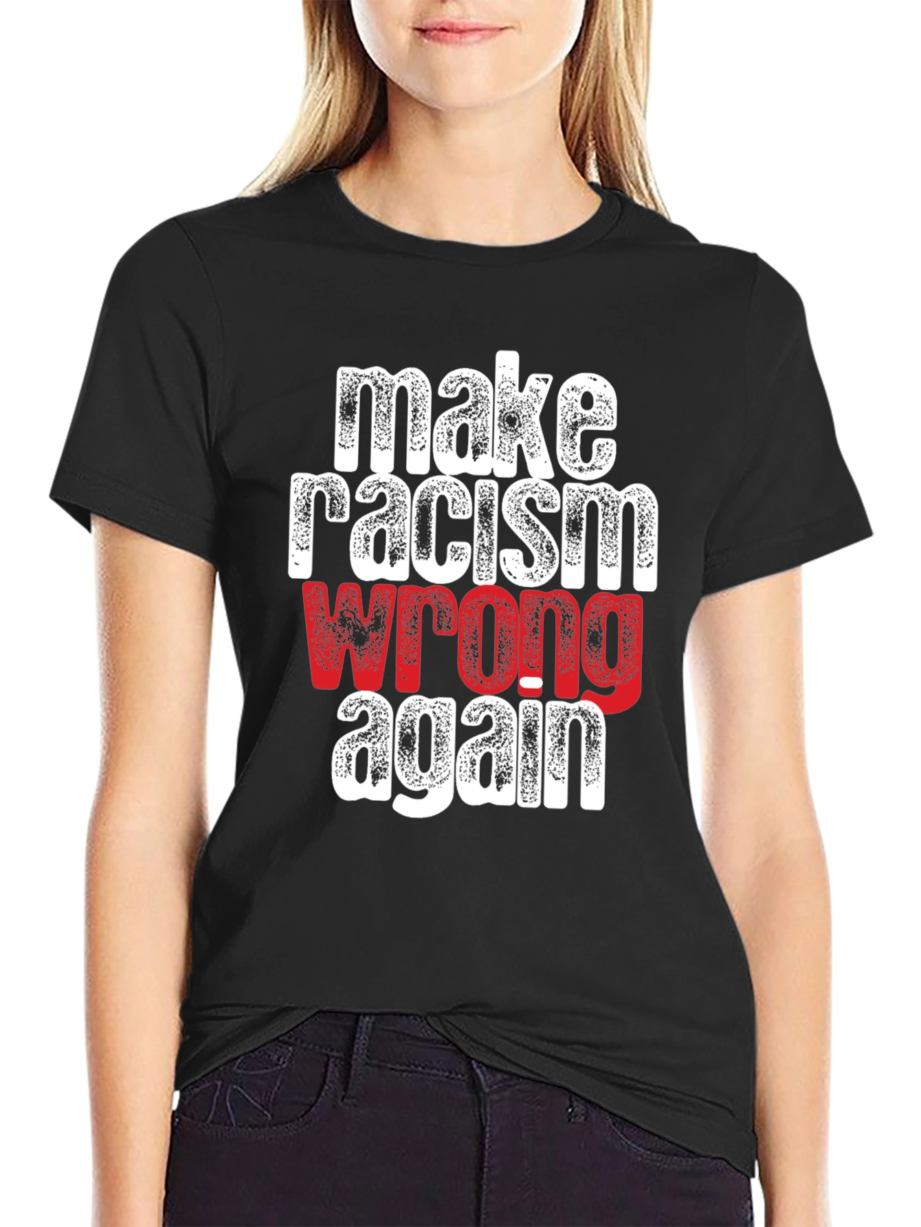 Make Racism Wrong Again T-Shirt