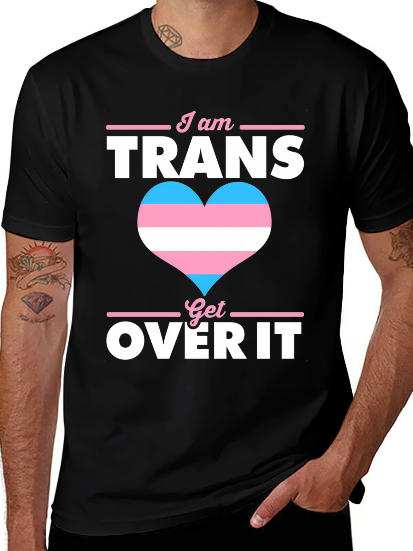 I am Trans Get Over It T-Shirt Pride LGBTQ