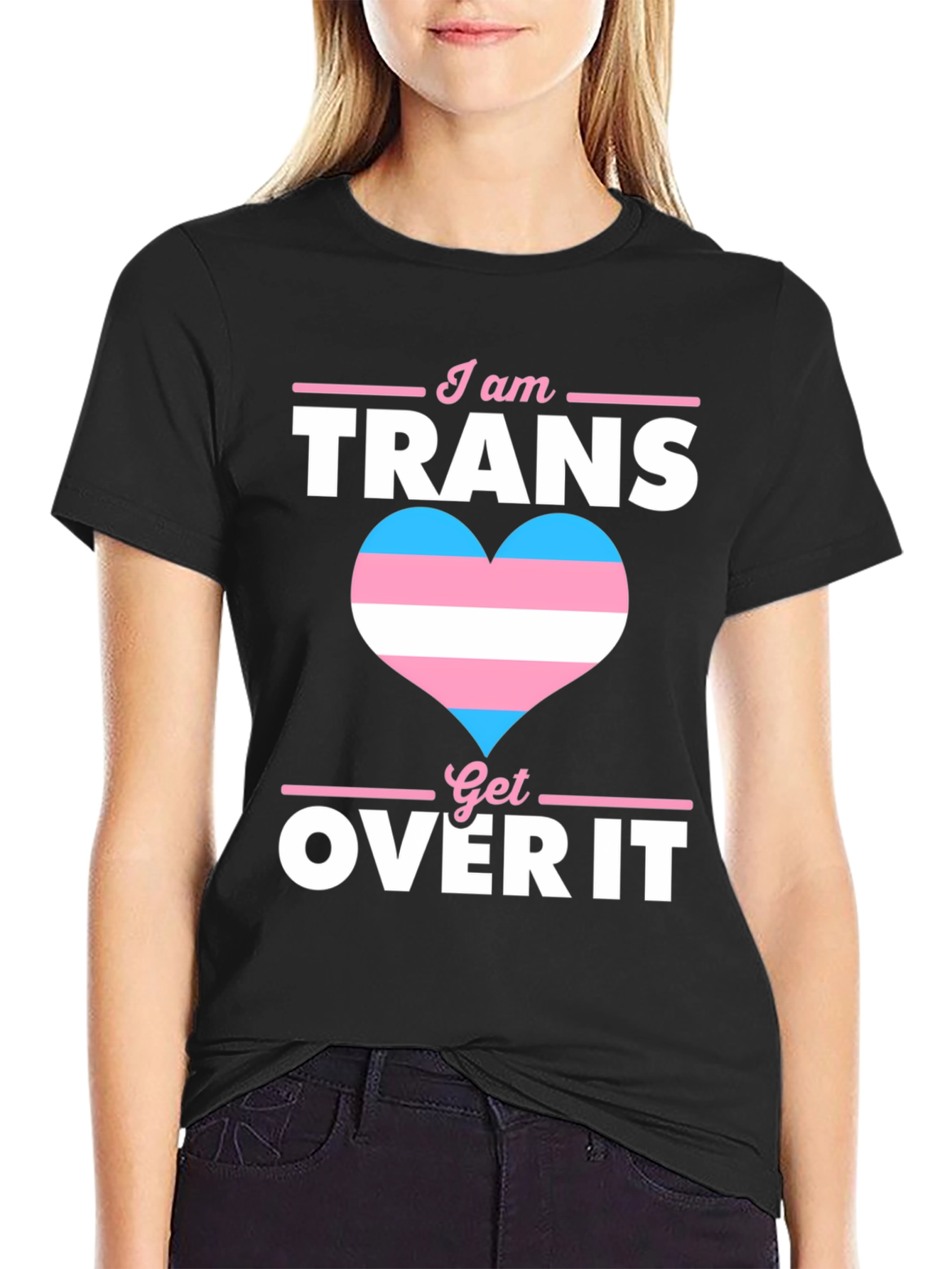 I am Trans Get Over It T-Shirt Pride LGBTQ