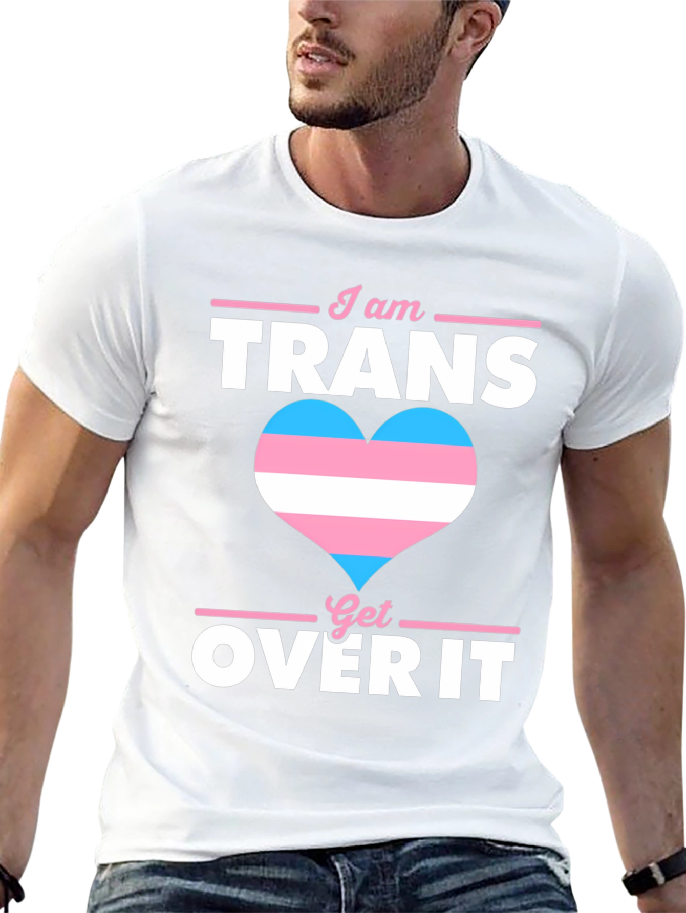 I am Trans Get Over It T-Shirt Pride LGBTQ