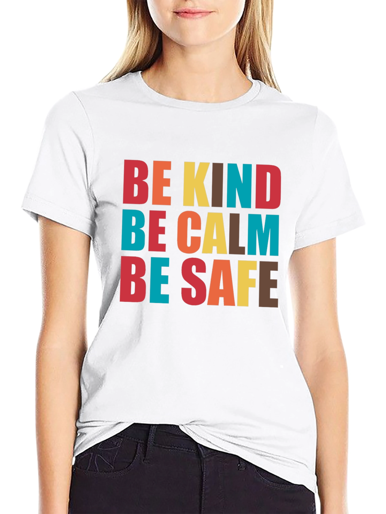 Be Kind Be Calm Be Safe Graphic Tee