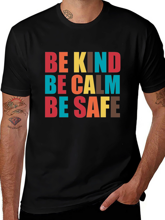 Be Kind Be Calm Be Safe Graphic Tee
