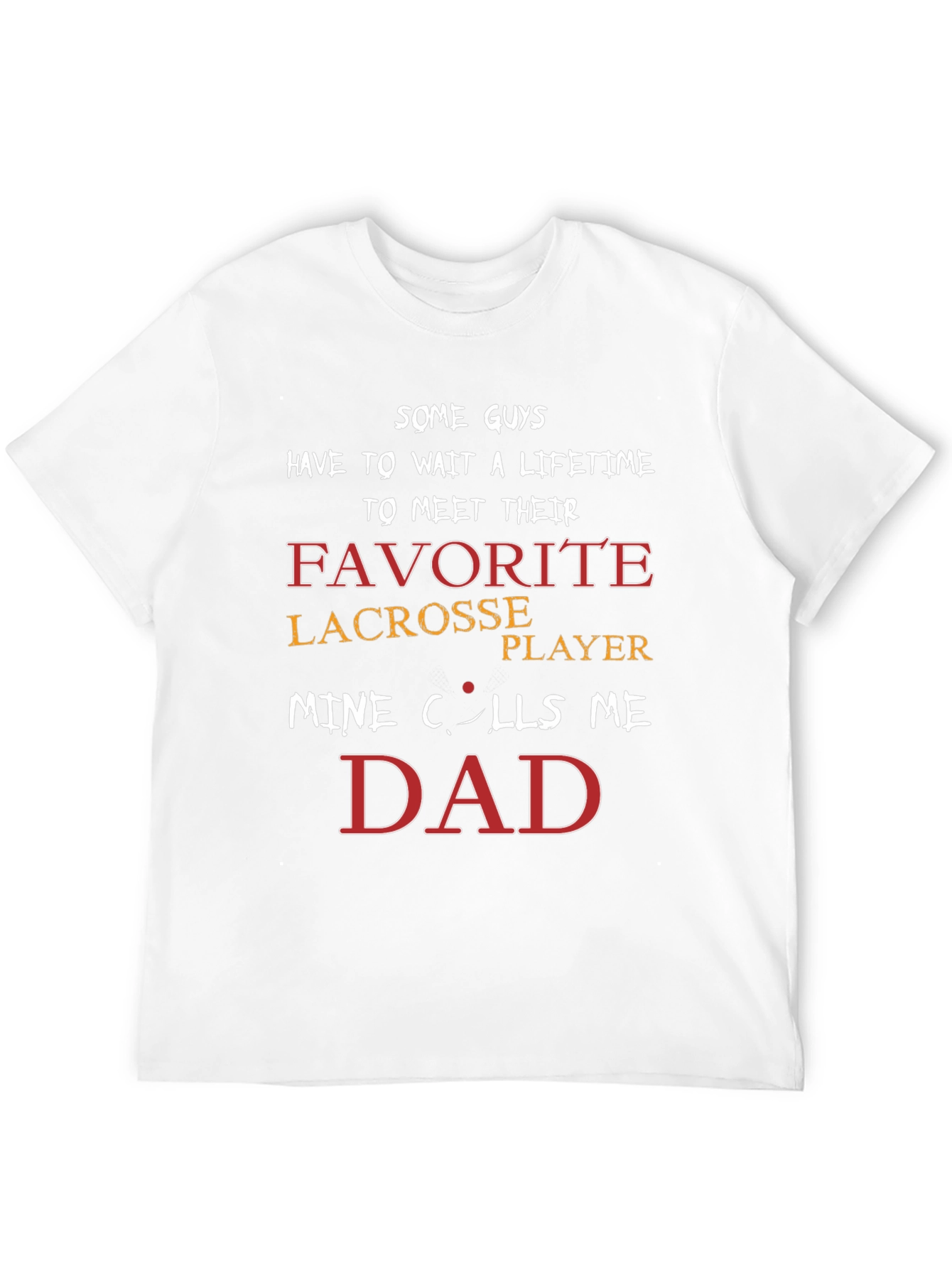 Lacrosse Dad Graphic T-Shirt Fathers Day Gift