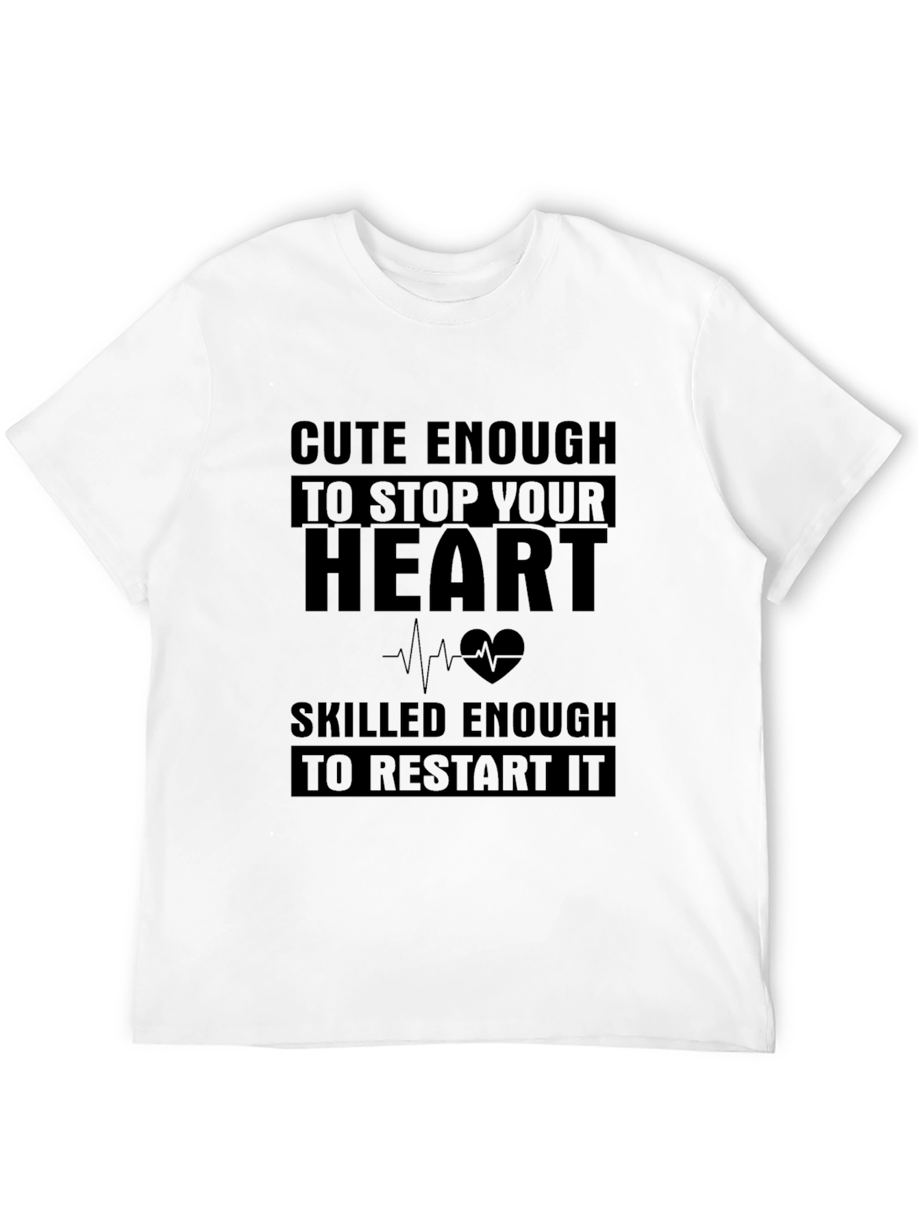 Cute Enough Skilled Enough T-Shirt