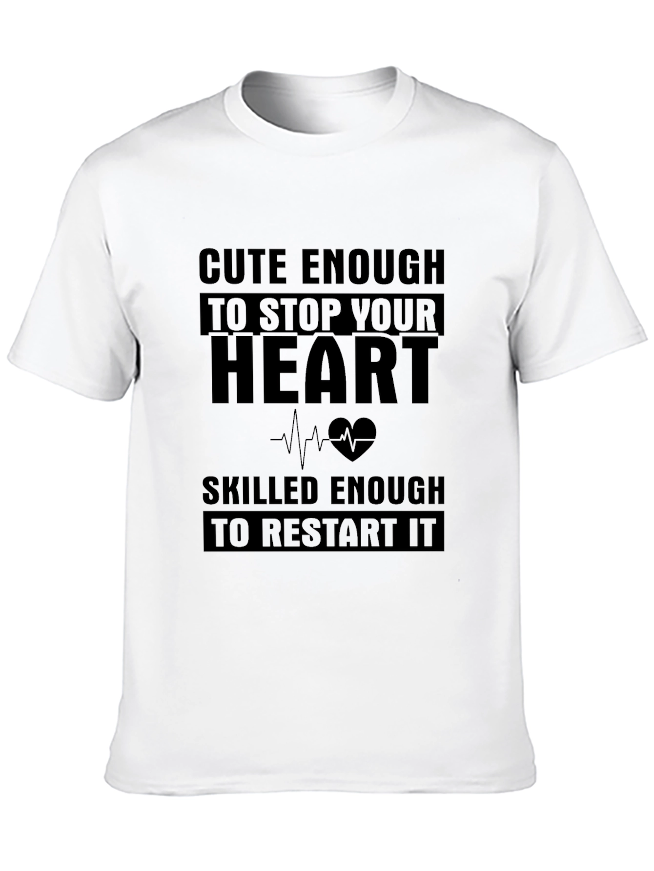 Cute Enough Skilled Enough T-Shirt