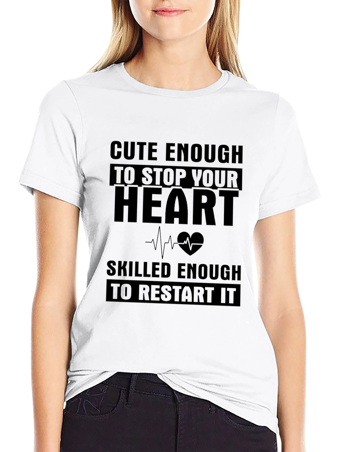 Cute Enough Skilled Enough T-Shirt