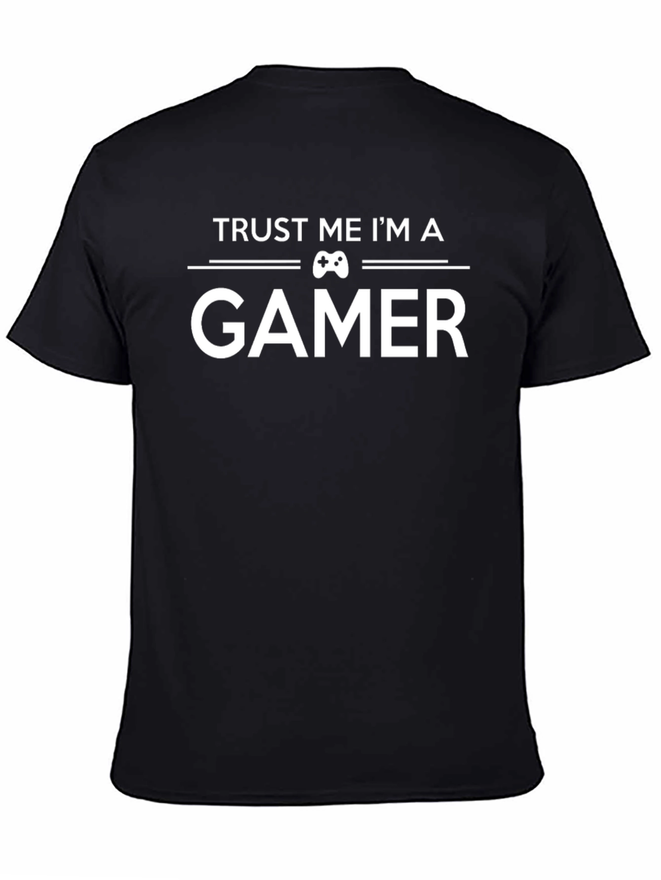 Trust Me Im A Gamer T-Shirt