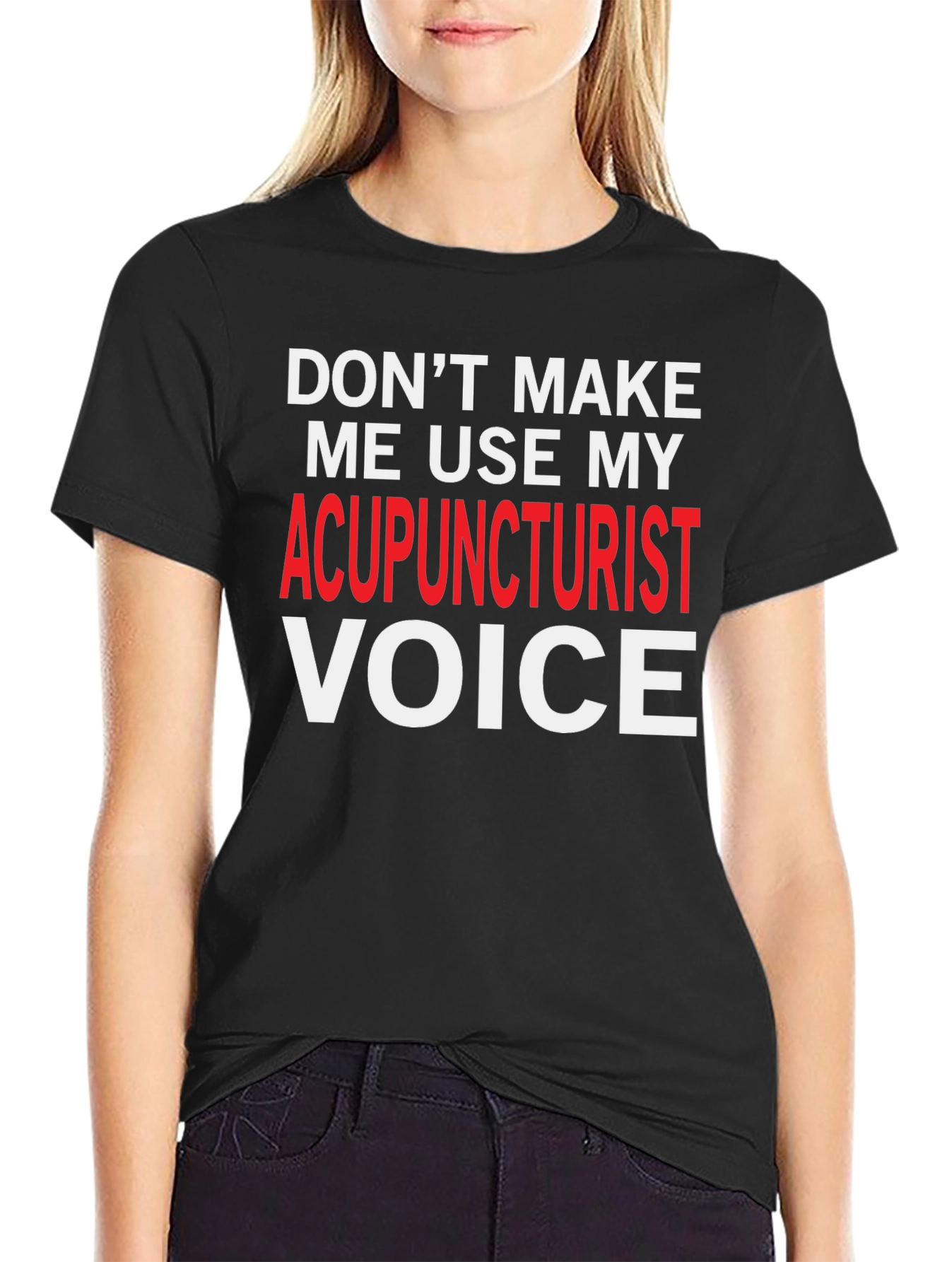 Acupuncturist Voice T-Shirt: Funny Gift for Healers