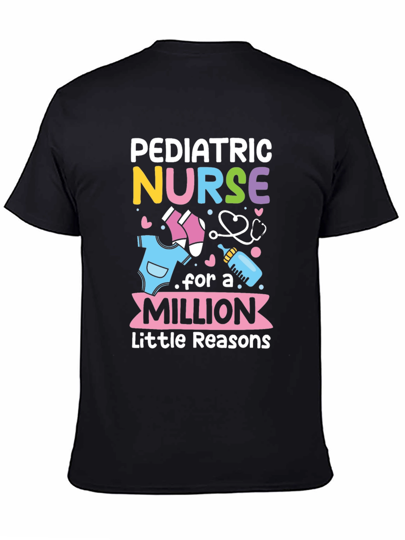 Pediatric Nurse T-Shirt - A Million Little Reasons