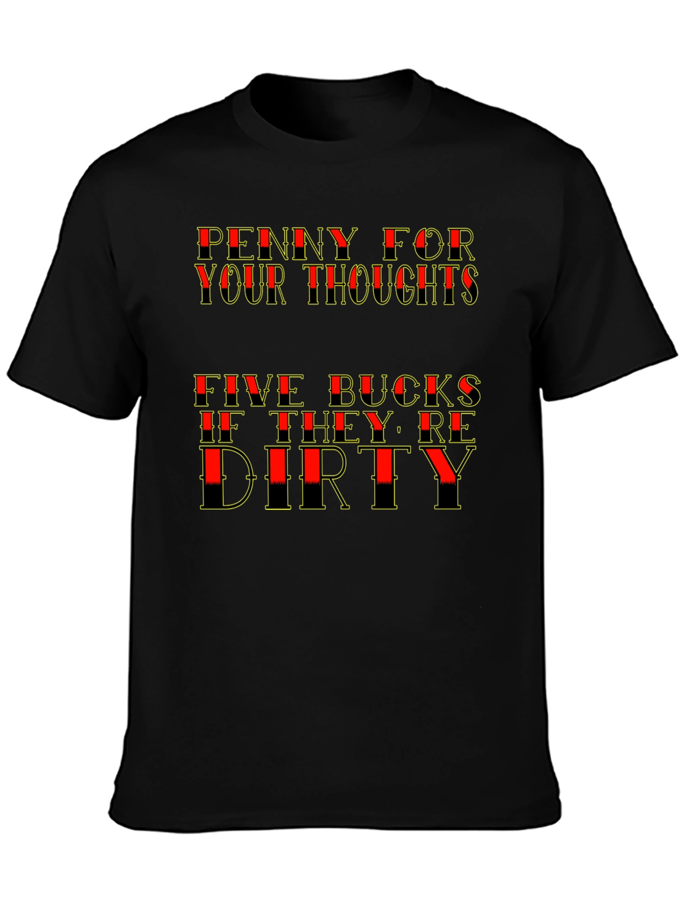 Penny For Your Thoughts Funny T-Shirt