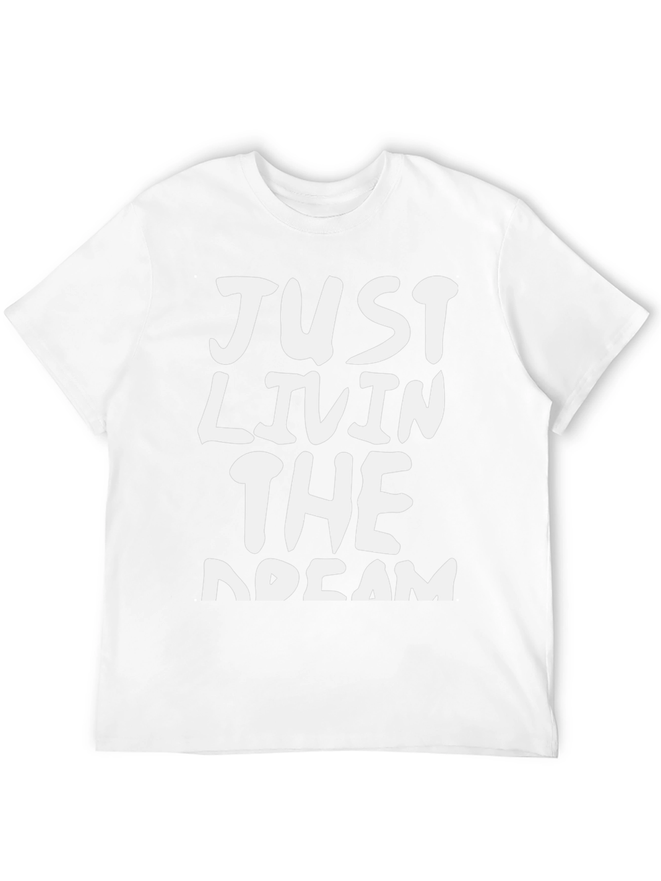 Just Livin The Dream Tee