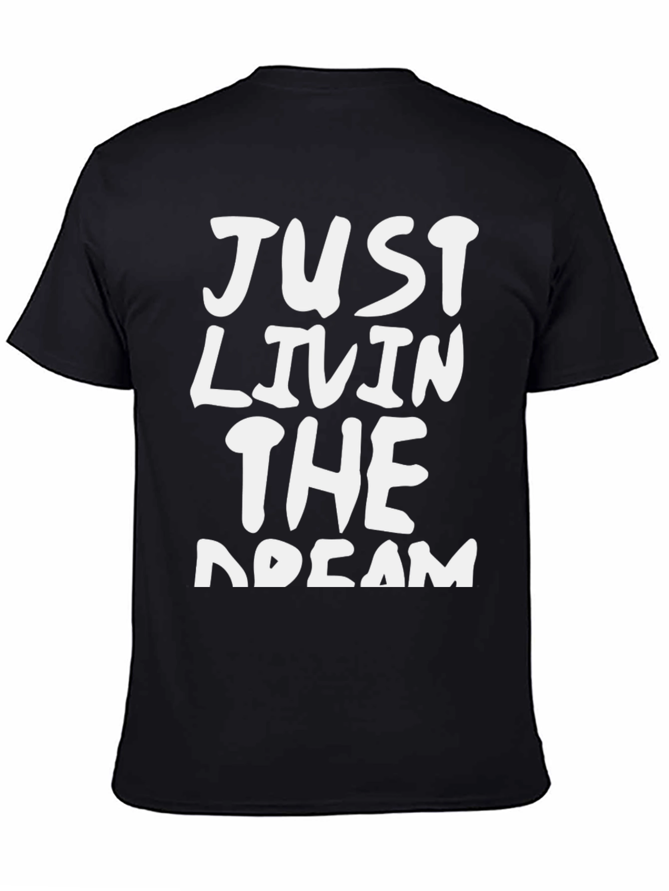 Just Livin The Dream Tee