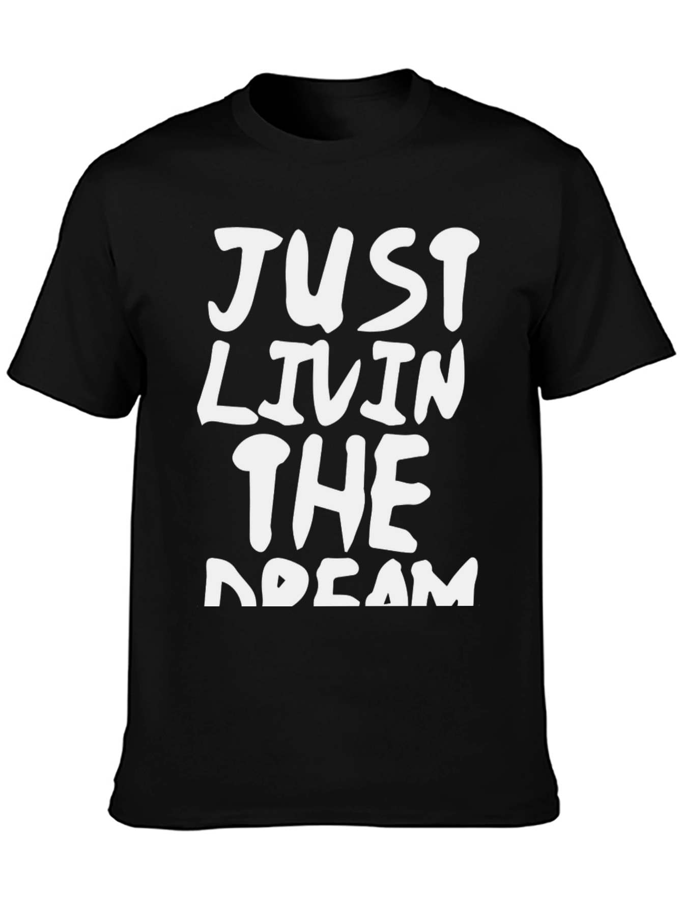 Just Livin The Dream Tee