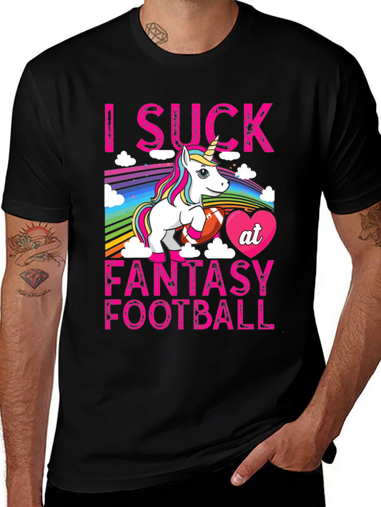 I Suck at Fantasy Football T-Shirt - Unicorn Rainbow Design