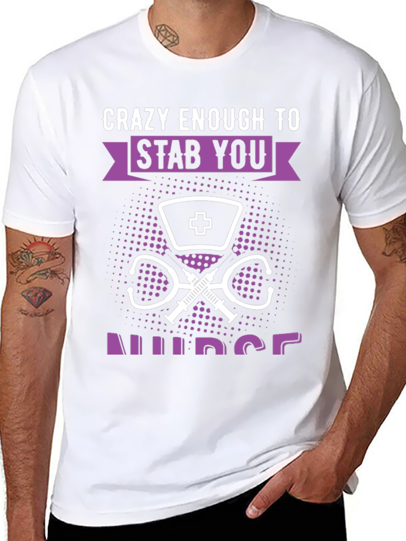 Crazy Enough to Stab You Nurse T-Shirt