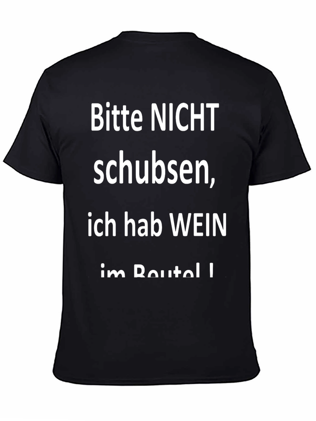 Funny Wine T-Shirt: Bitte NICHT schubsen!