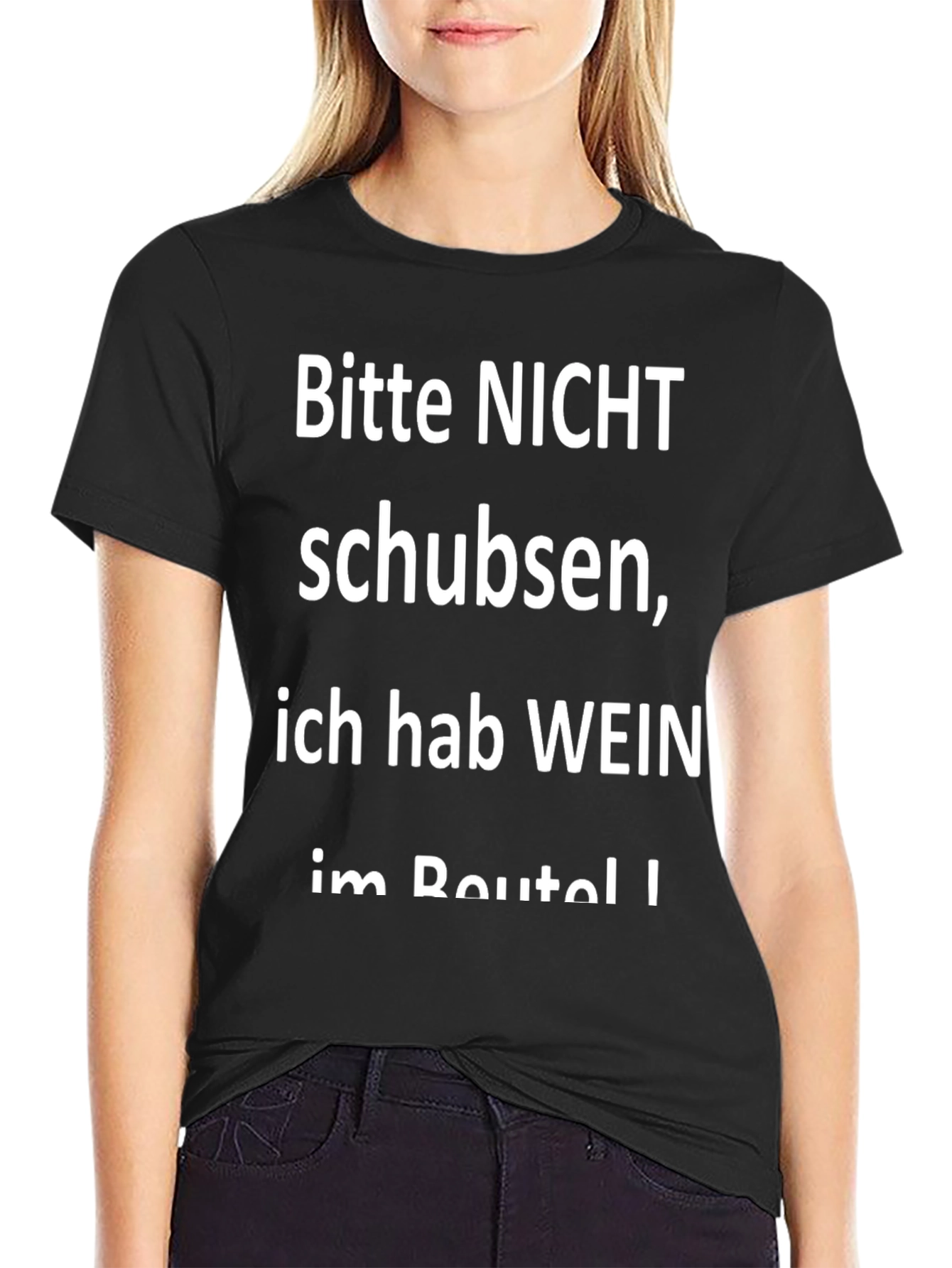 Funny Wine T-Shirt: Bitte NICHT schubsen!