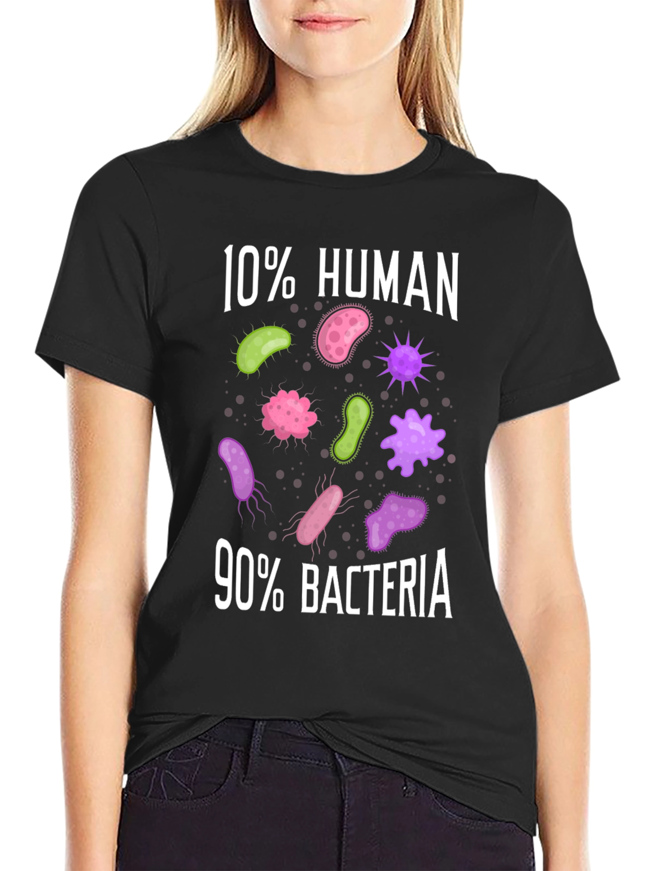 Funny 10% Human 90% Bacteria Science T-Shirt