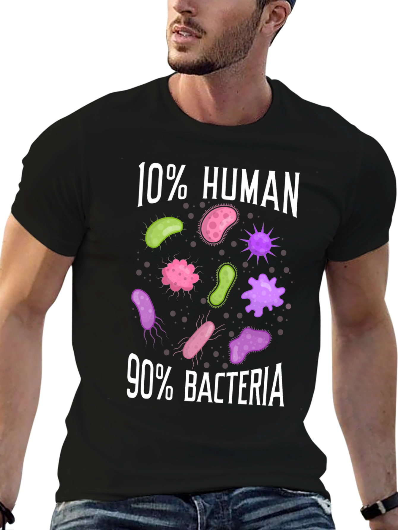 Funny 10% Human 90% Bacteria Science T-Shirt