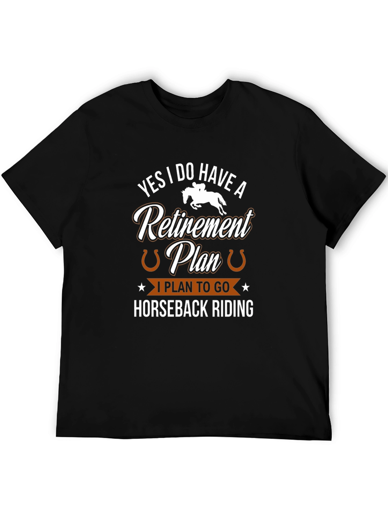 Horseback Riding Retirement Plan T-Shirt