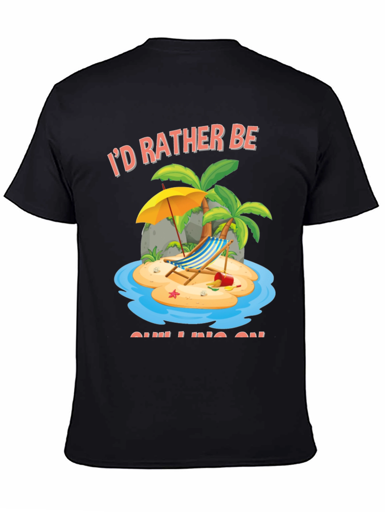 Id Rather Be Chilling Graphic T-Shirt