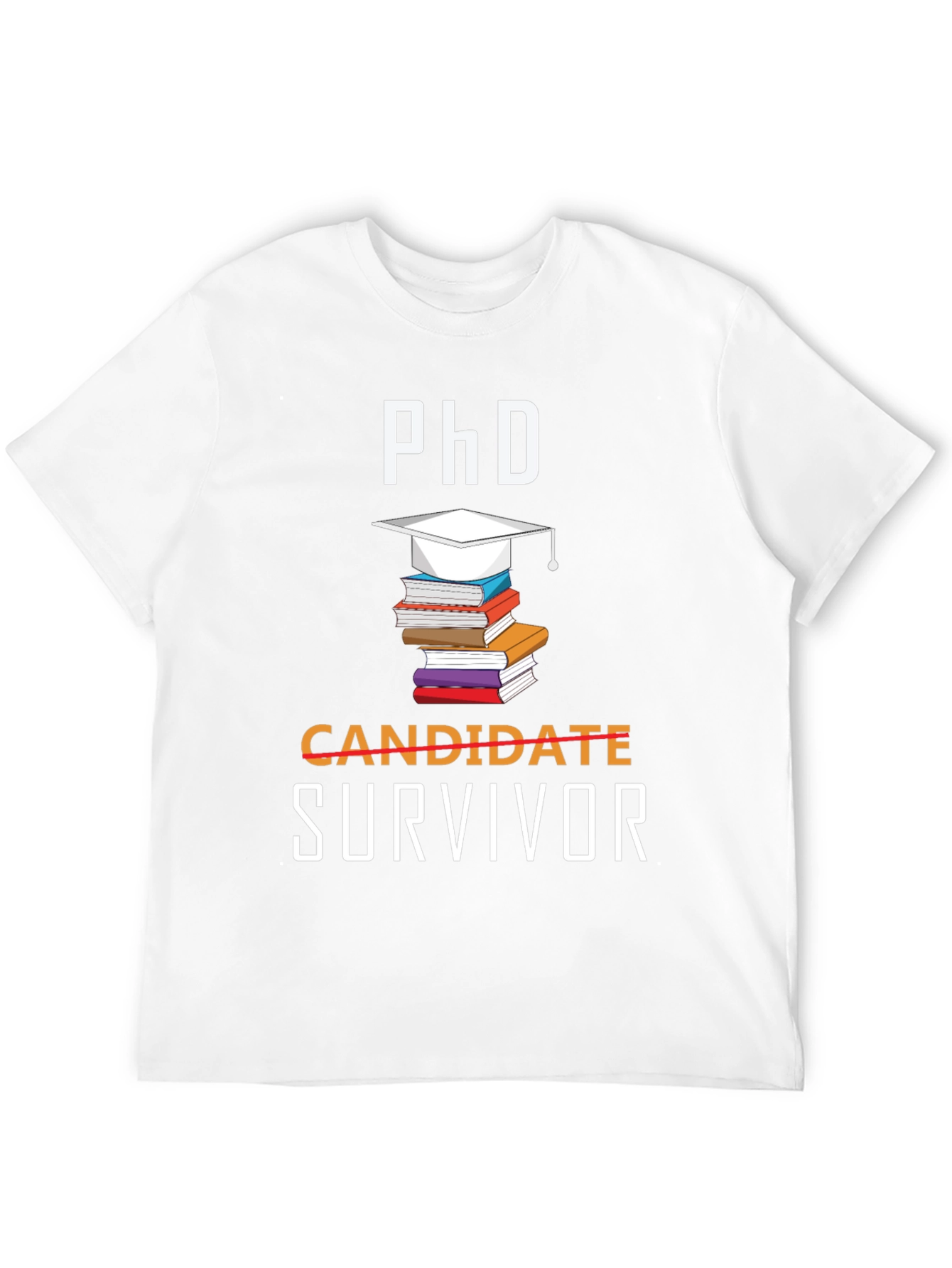 PhD Survivor T-Shirt - Graduation Gift