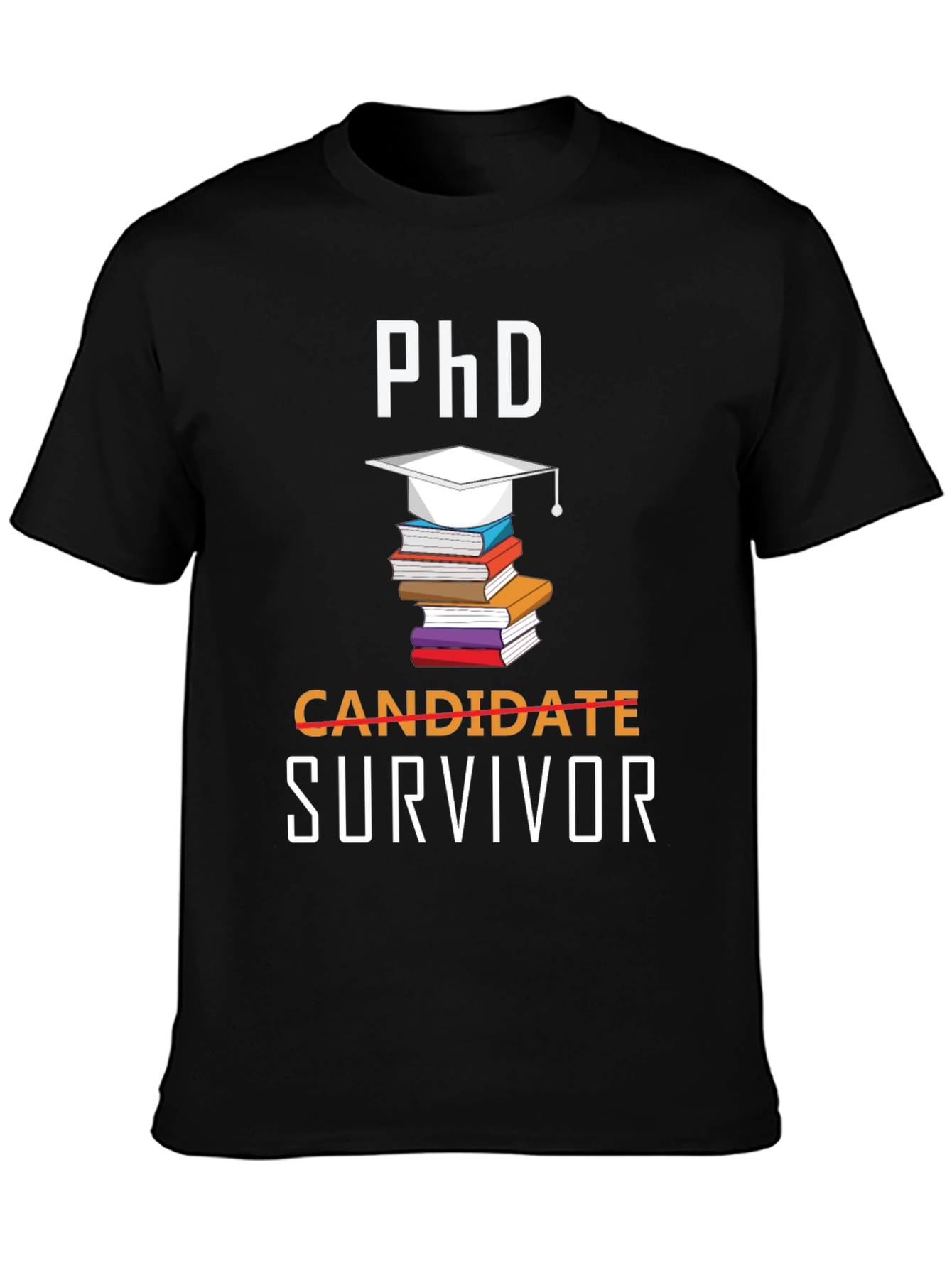 PhD Survivor T-Shirt - Graduation Gift