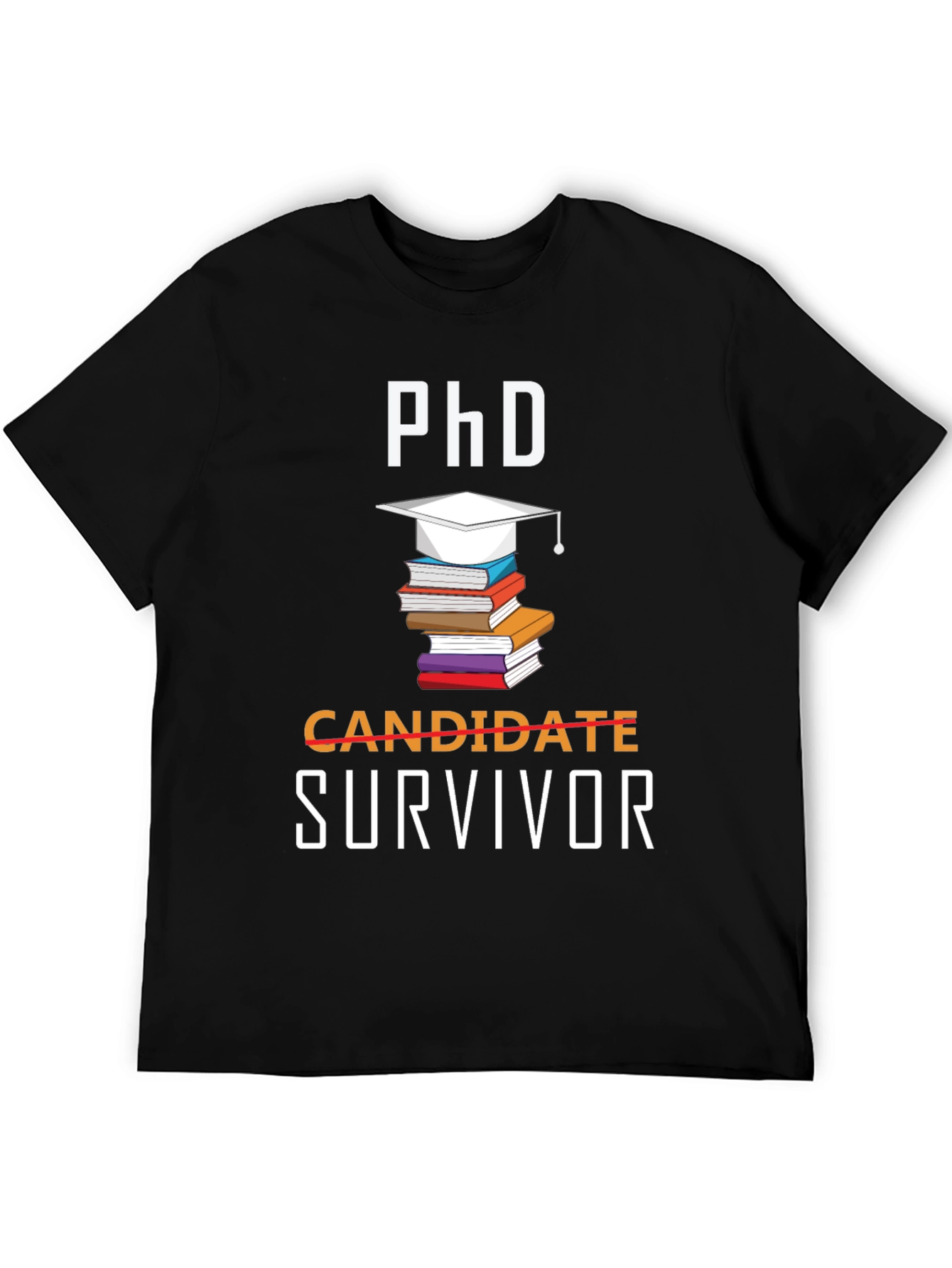 PhD Survivor T-Shirt - Graduation Gift