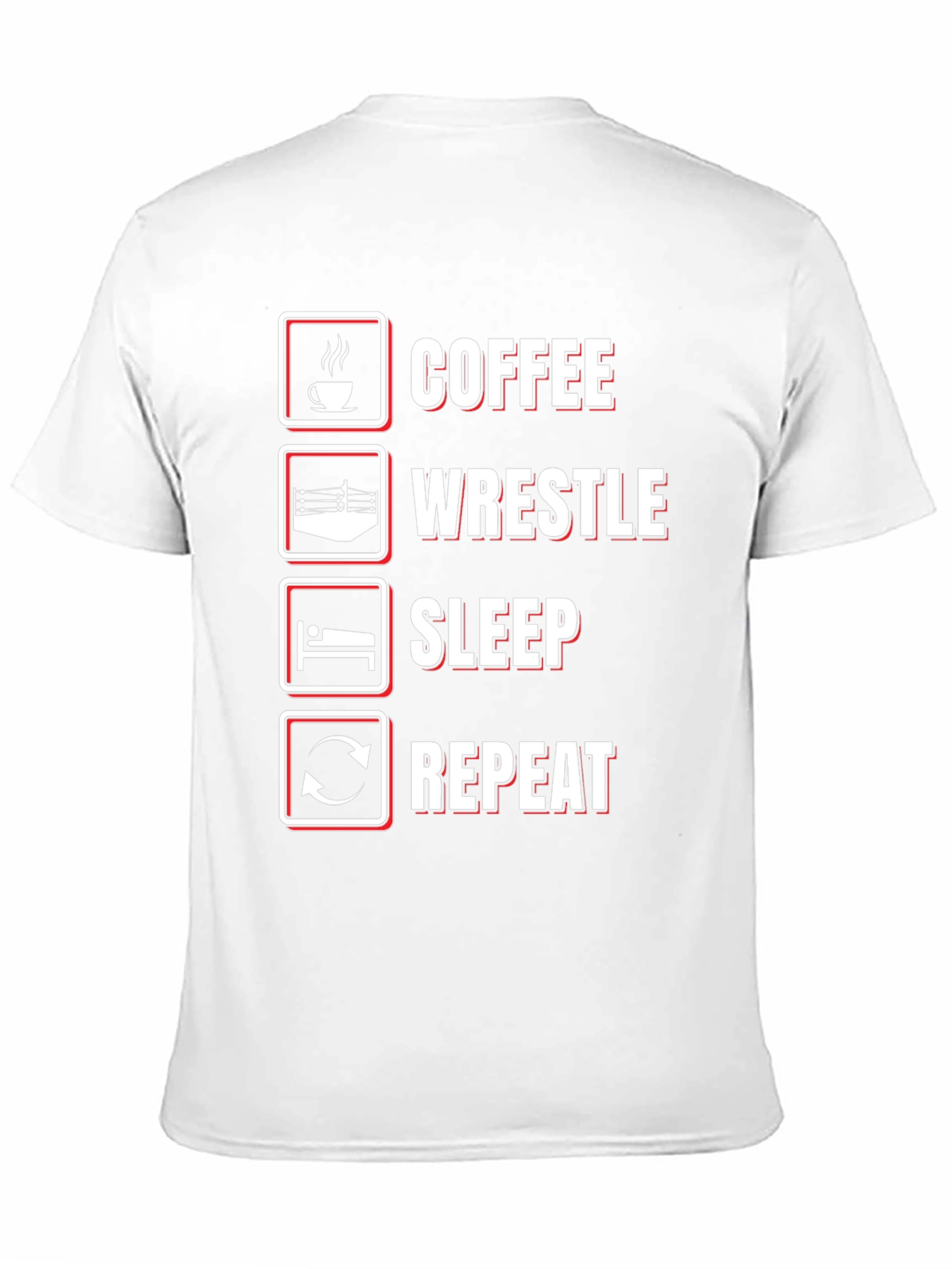 Coffee Wrestle Sleep Repeat T-Shirt - Funny Wrestler Tee
