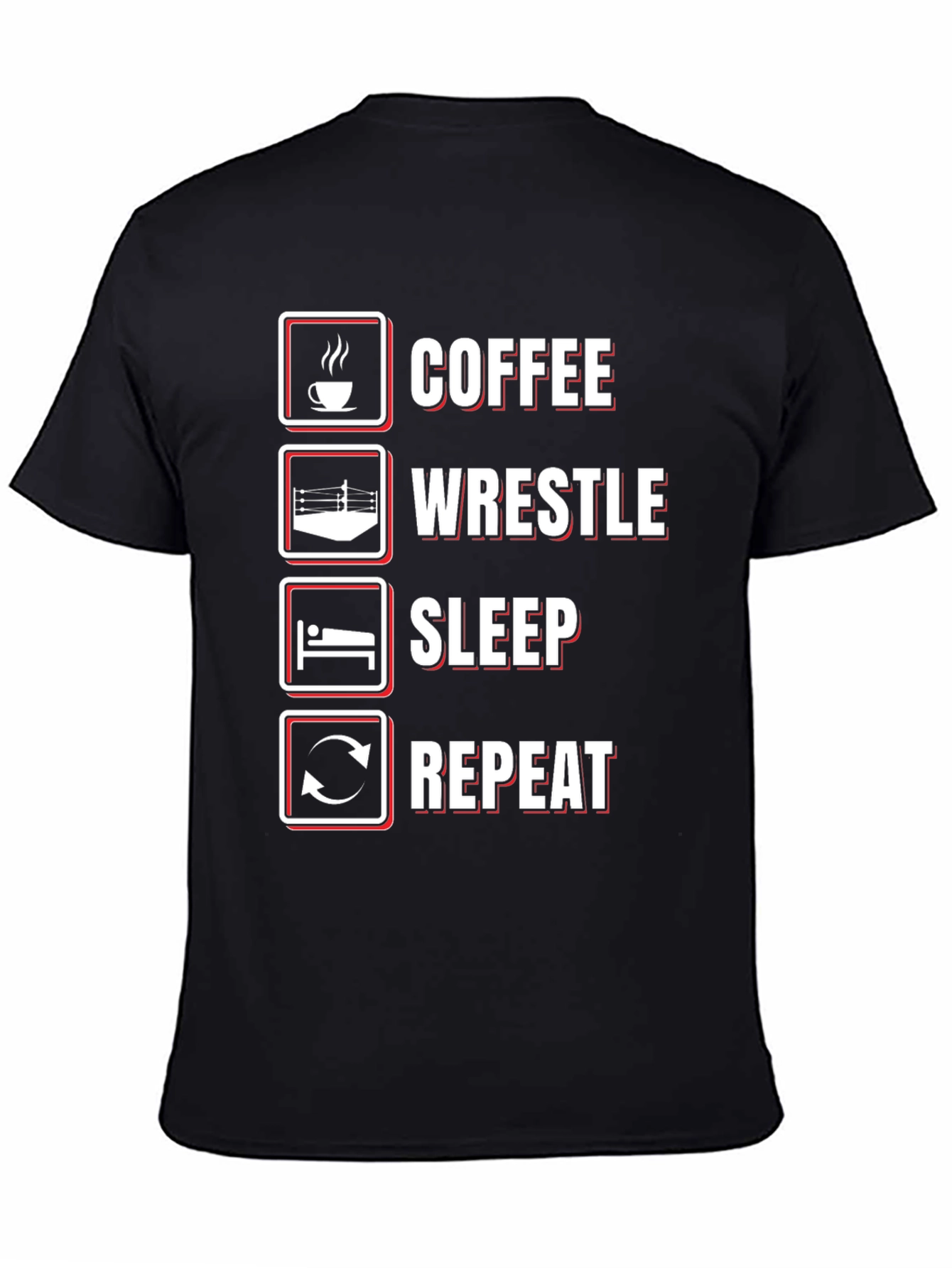 Coffee Wrestle Sleep Repeat T-Shirt - Funny Wrestler Tee