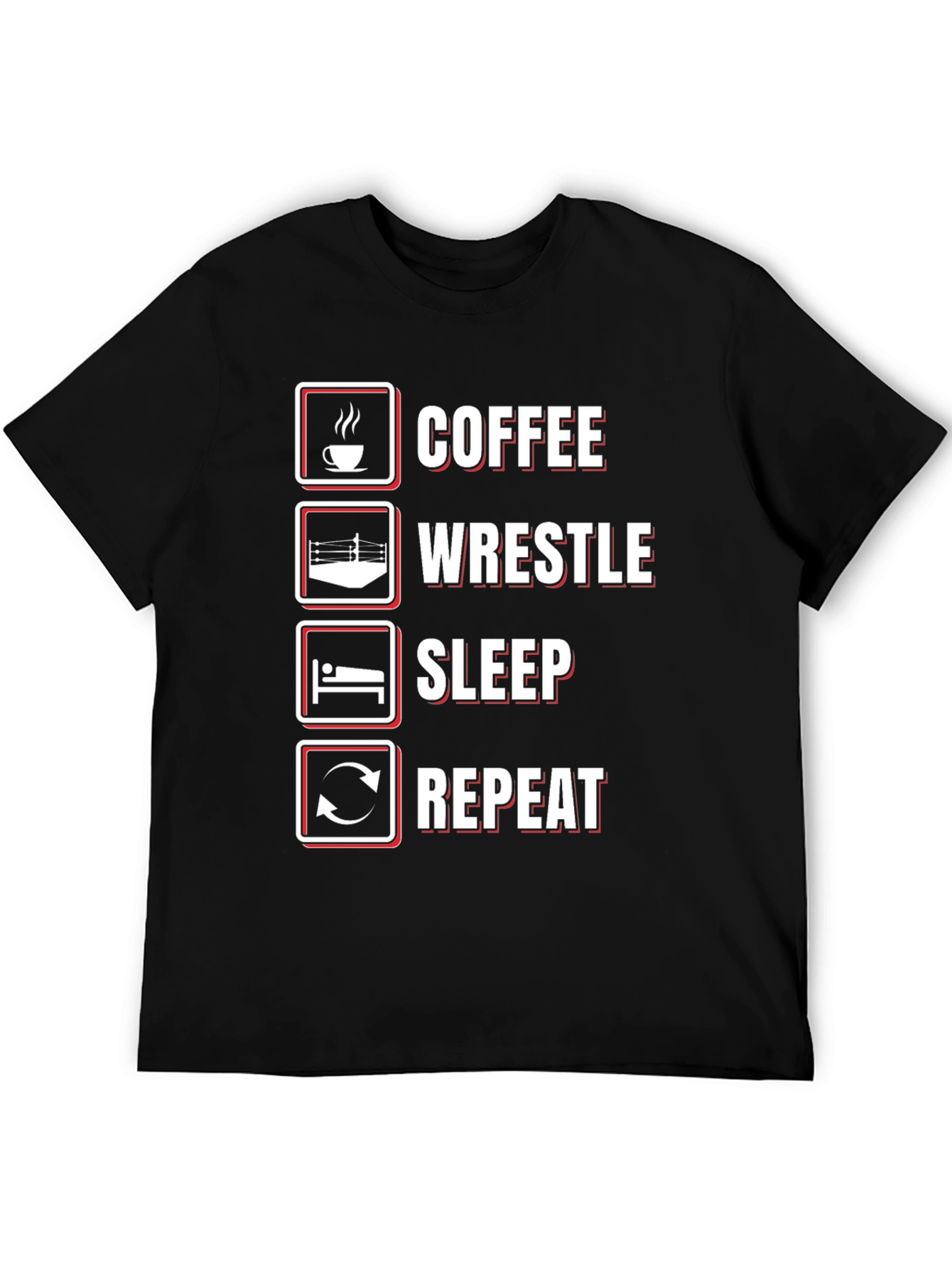 Coffee Wrestle Sleep Repeat T-Shirt - Funny Wrestler Tee