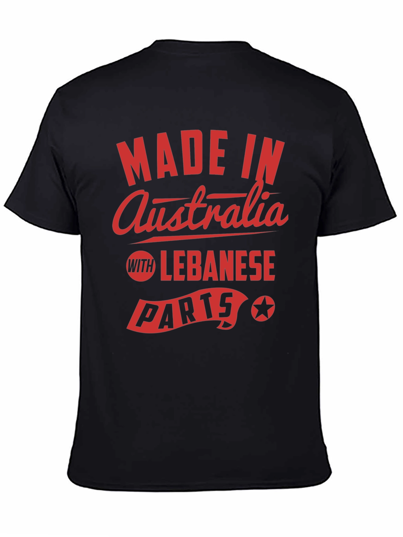 Made in Australia with Lebanese Parts T-Shirt