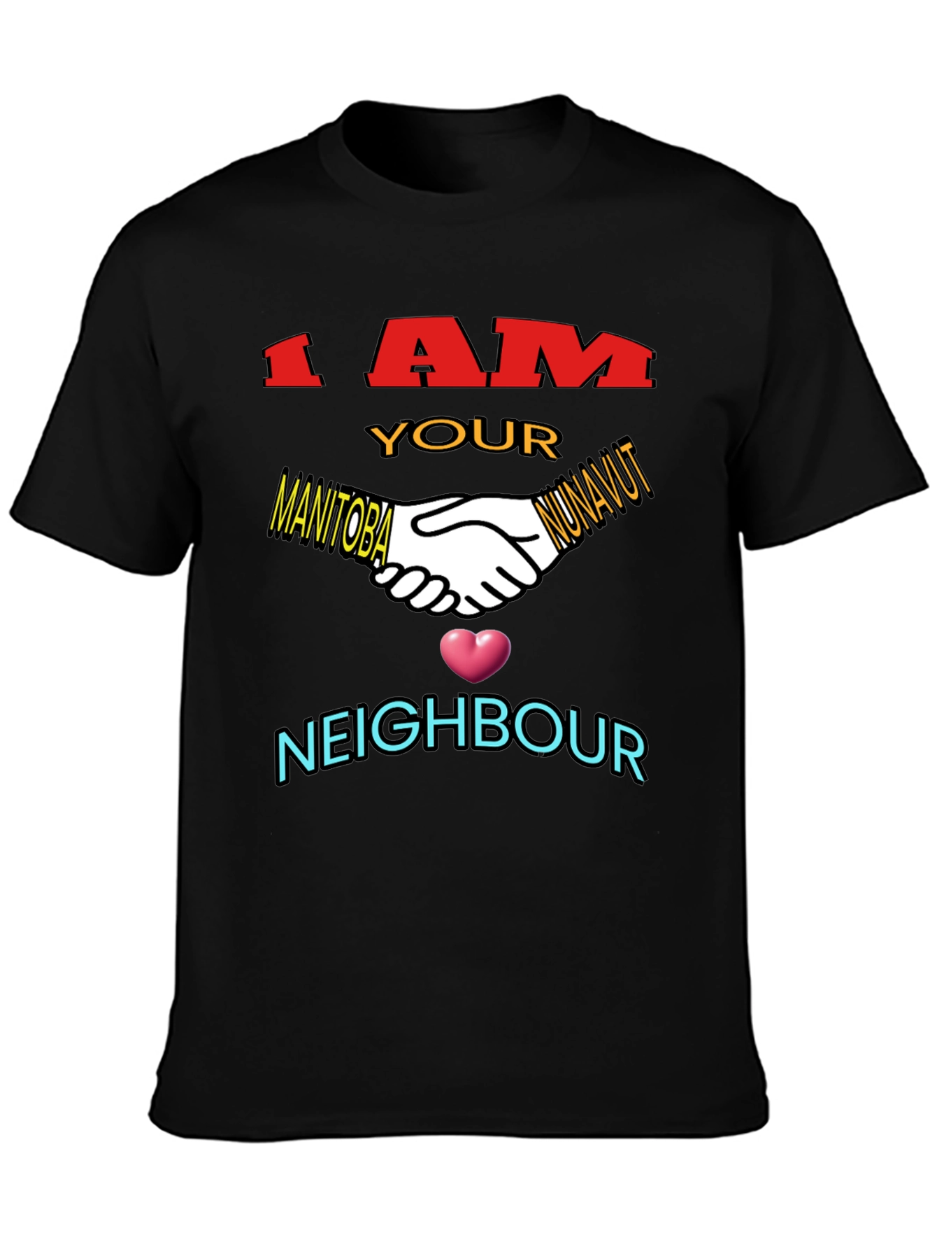 I AM YOUR NEIGHBOR T-Shirt - Solidarity