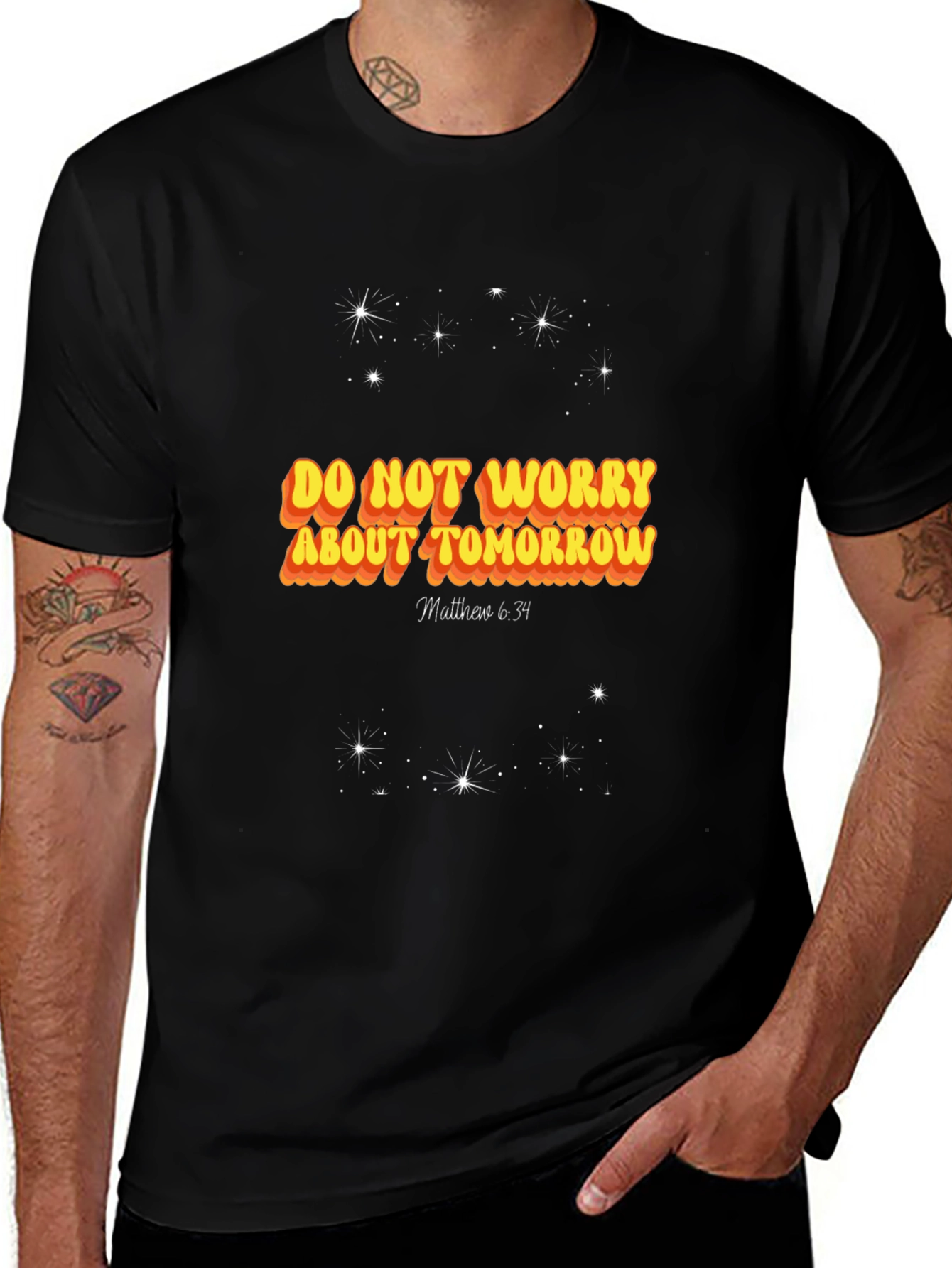 Do Not Worry About Tomorrow T-Shirt