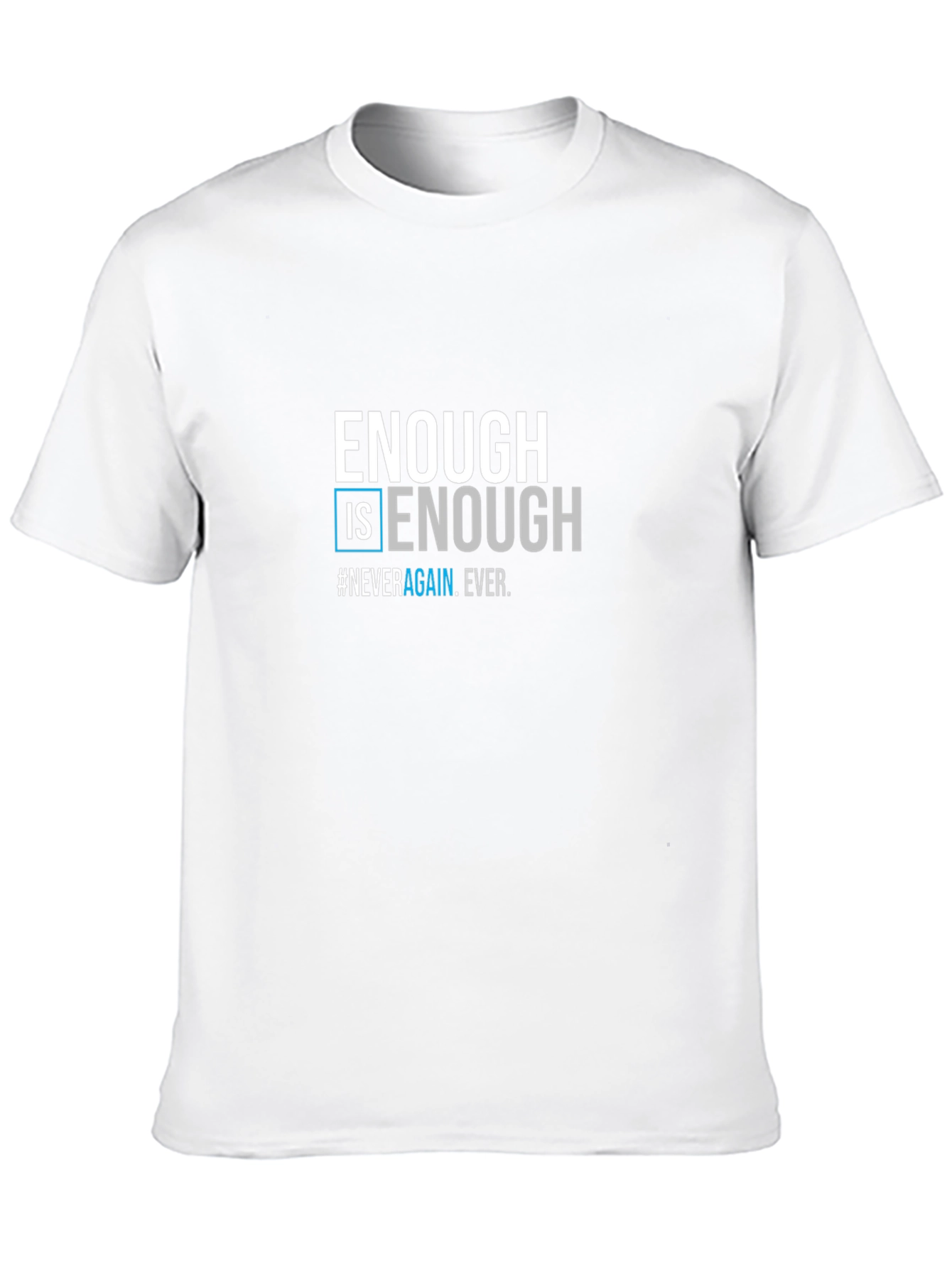Enough is Enough Graphic T-Shirt