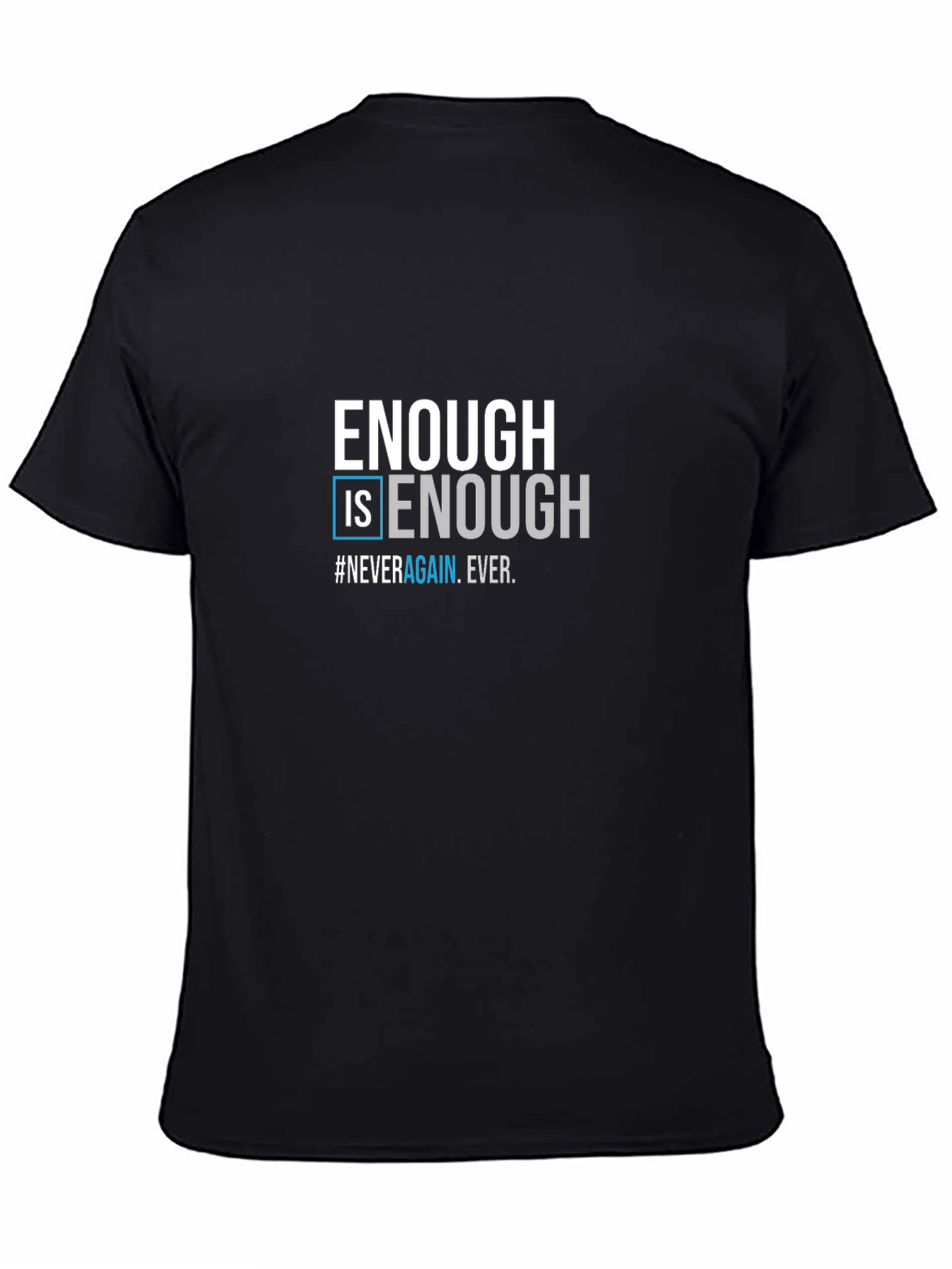 Enough is Enough Graphic T-Shirt