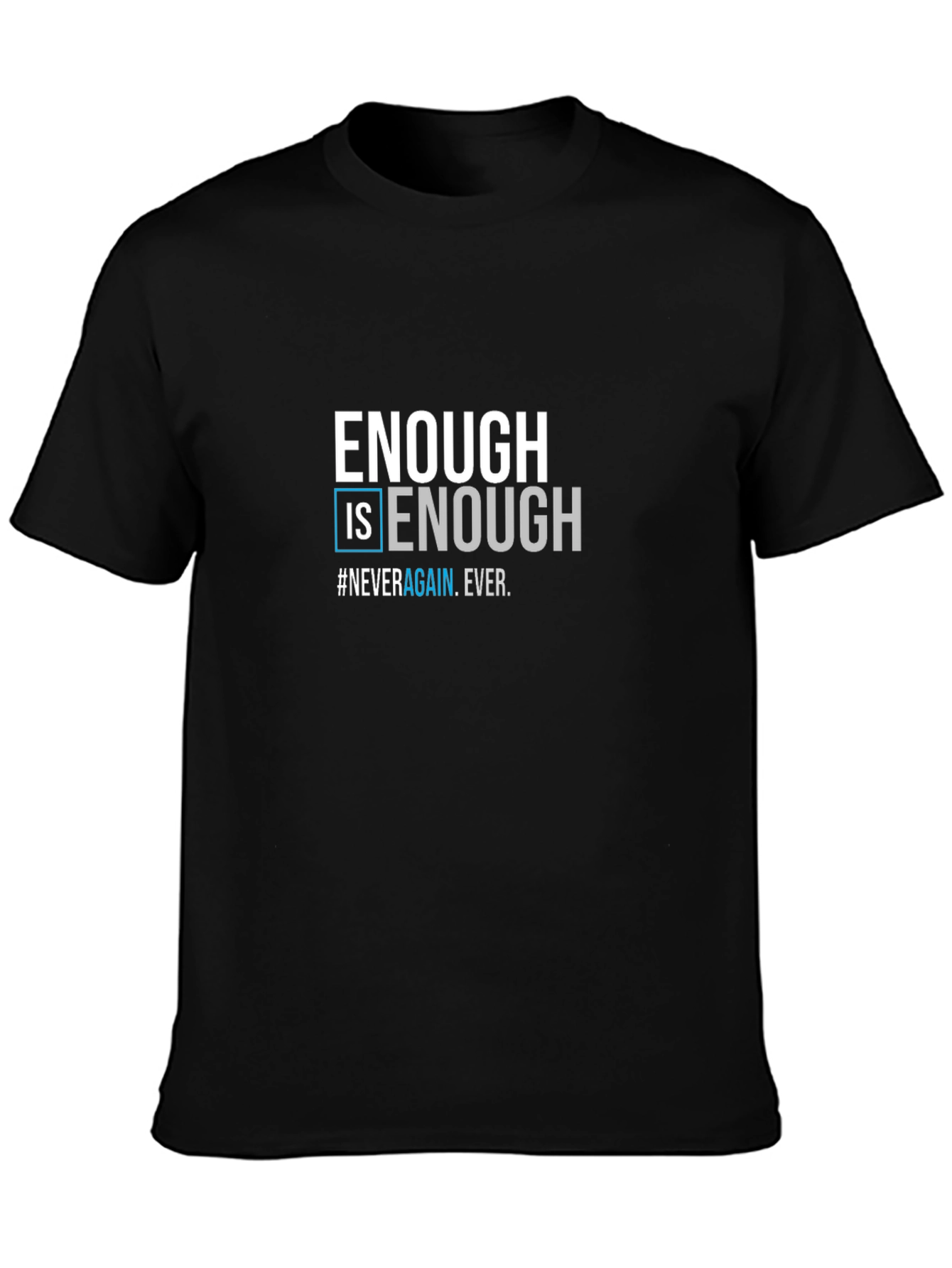 Enough is Enough Graphic T-Shirt