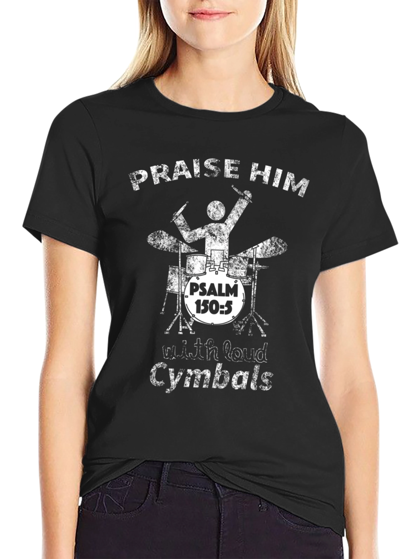 Praise Him Drummer T-Shirt Psalm 150:5 Christian Apparel