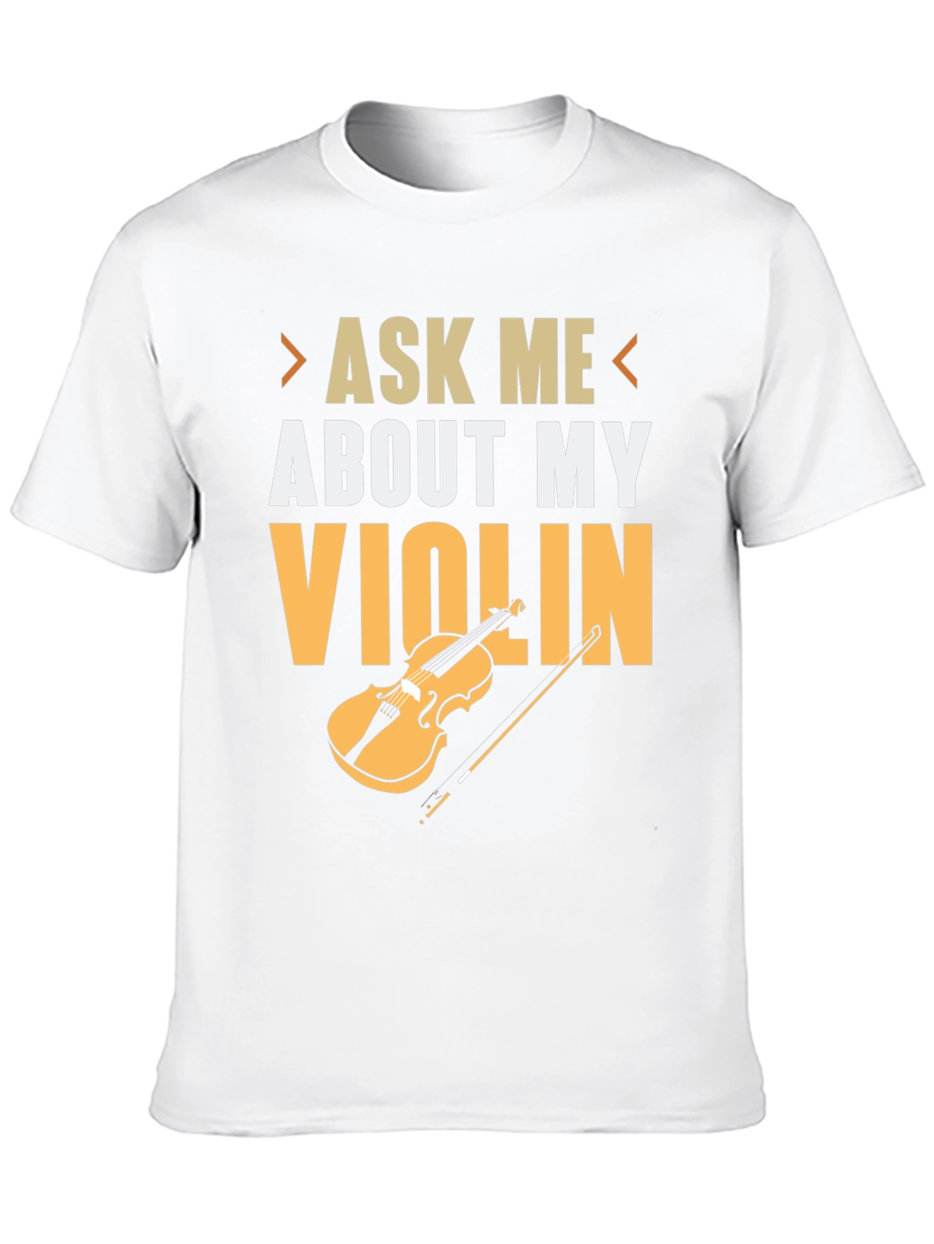Ask Me About My Violin T-Shirt
