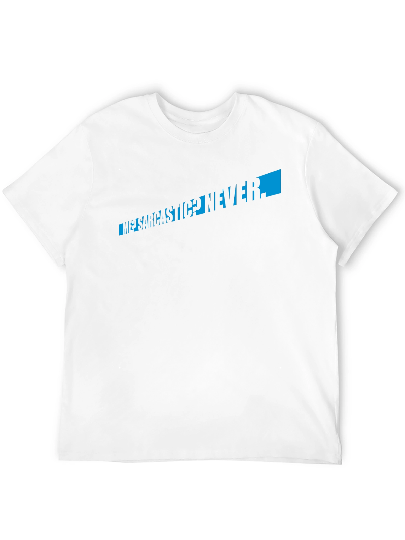 Sarcastic? Never! Black Graphic Print T-Shirt