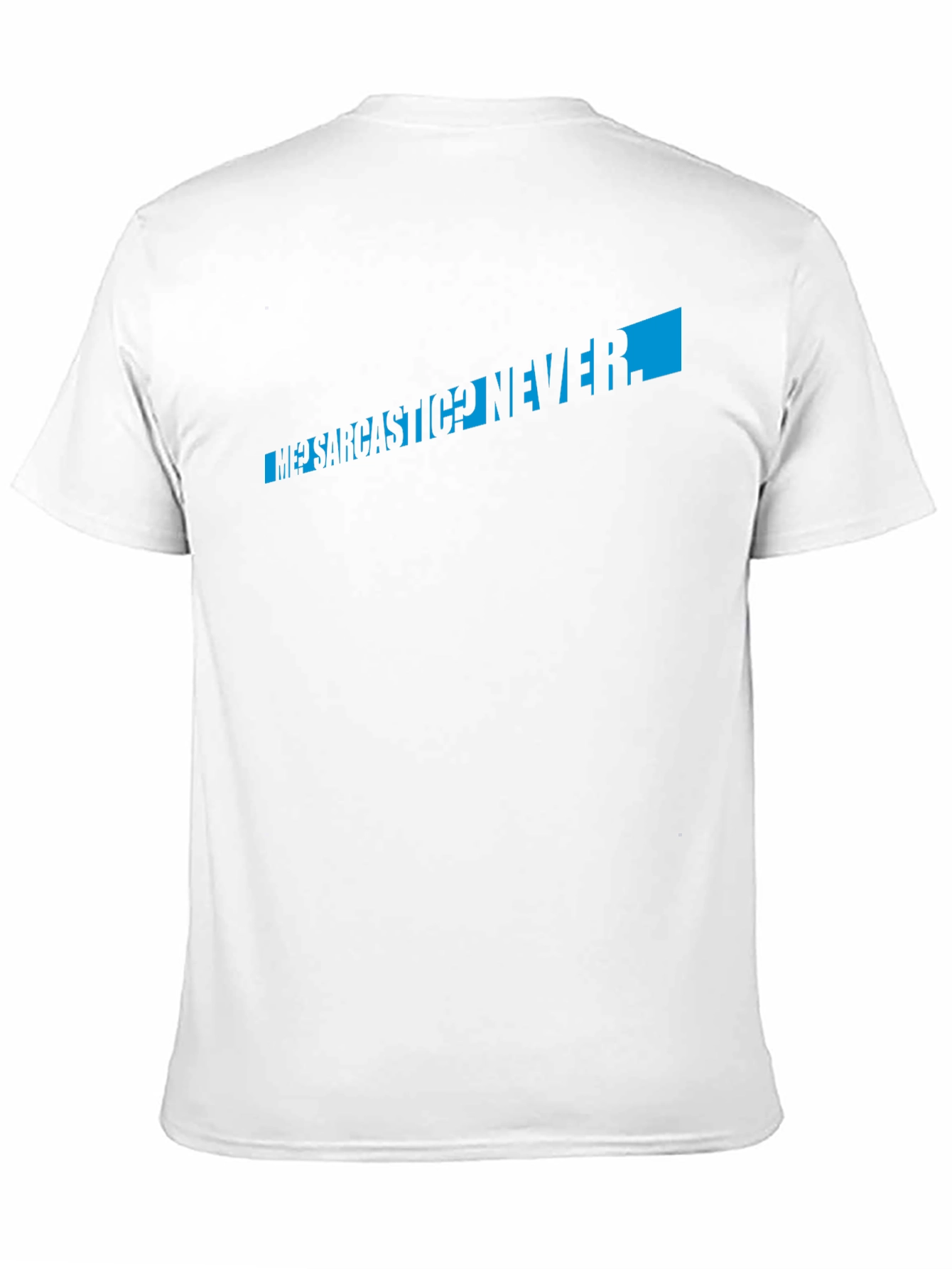 Sarcastic? Never! Black Graphic Print T-Shirt