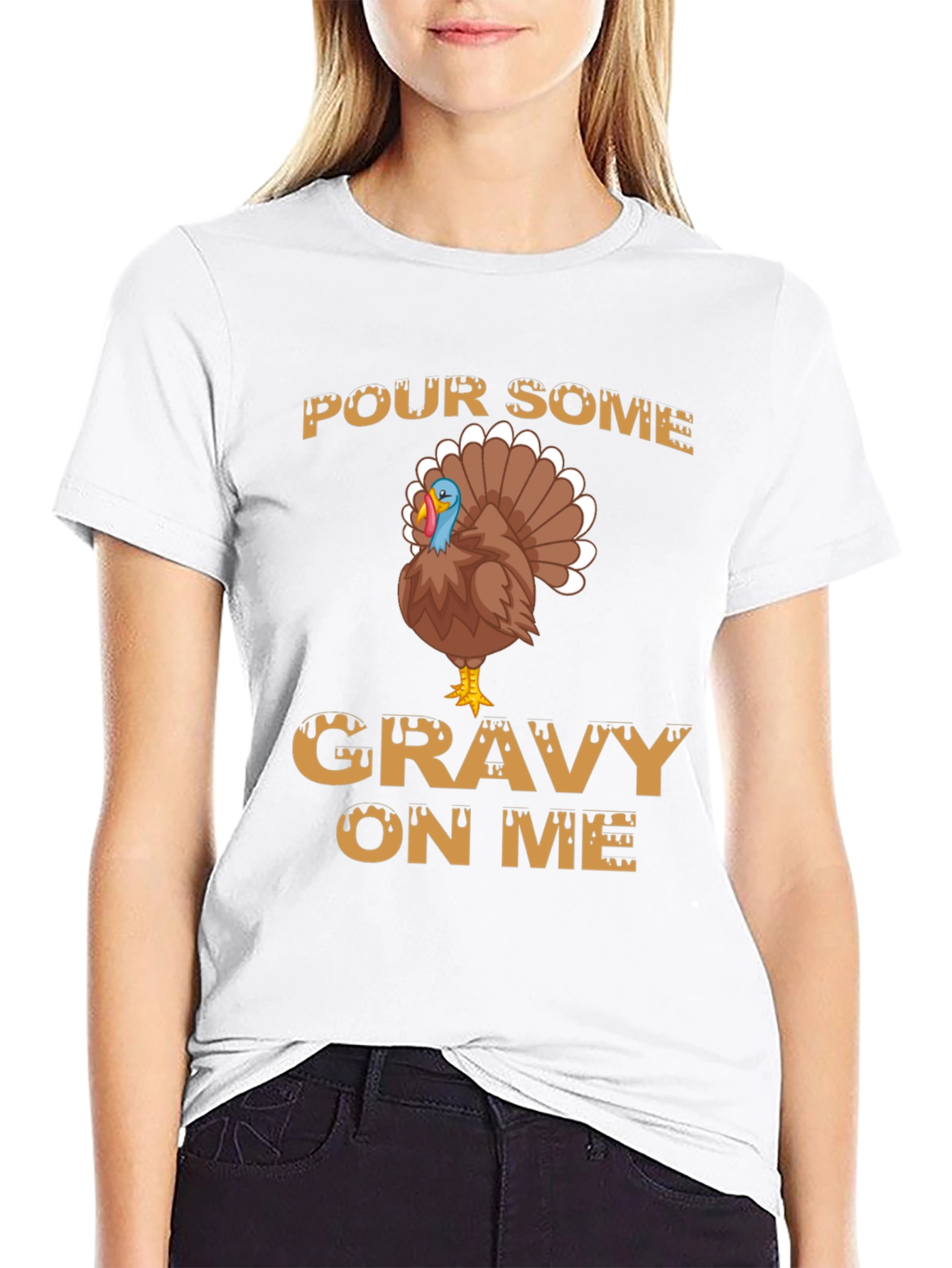 Pour Some Gravy on Me Thanksgiving T-Shirt