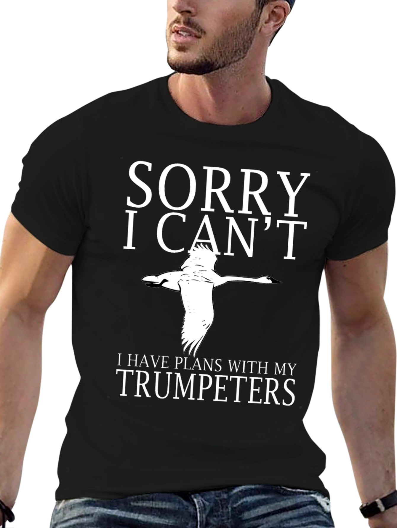 Sorry I Cant Trumpeters T-Shirt