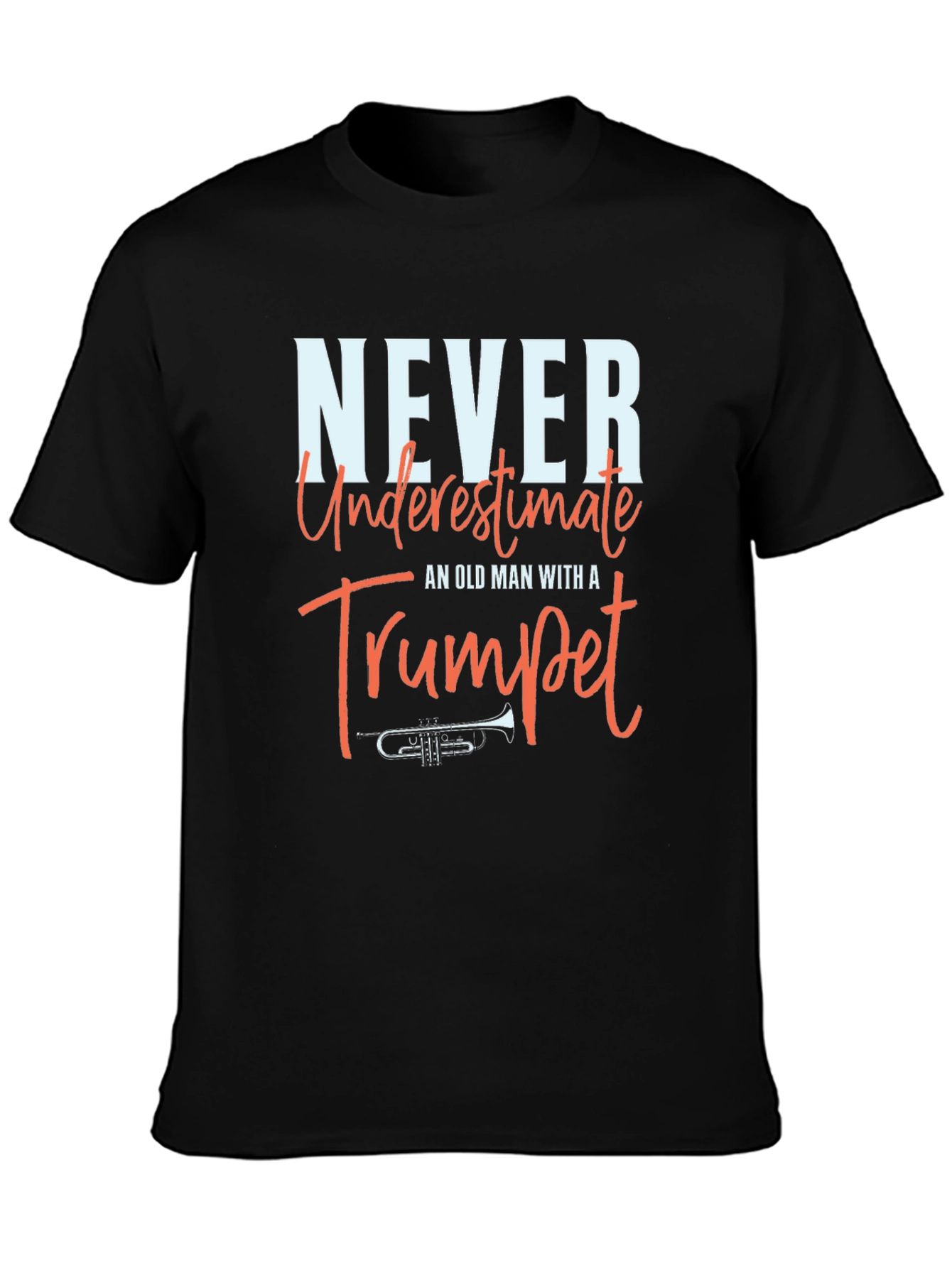 Never Underestimate Trumpet Old Man T-Shirt