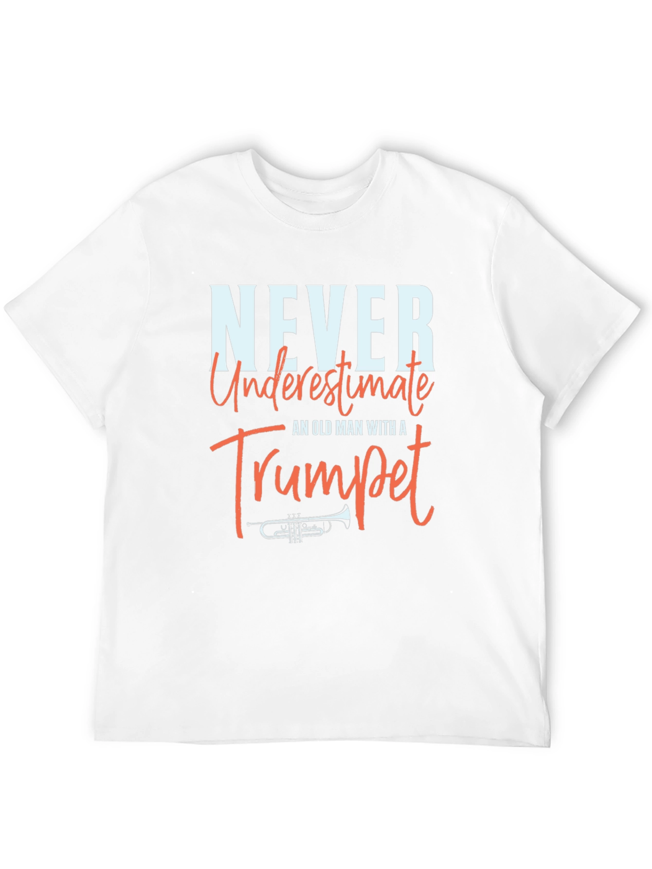 Never Underestimate Trumpet Old Man T-Shirt