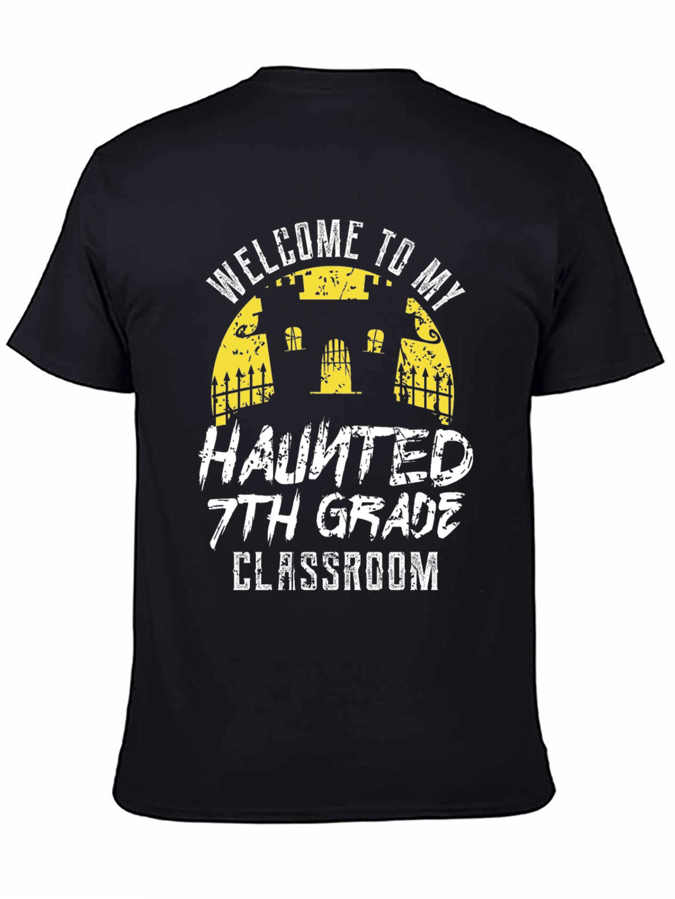 Welcome to My Haunted 7th Grade Classroom T-Shirt
