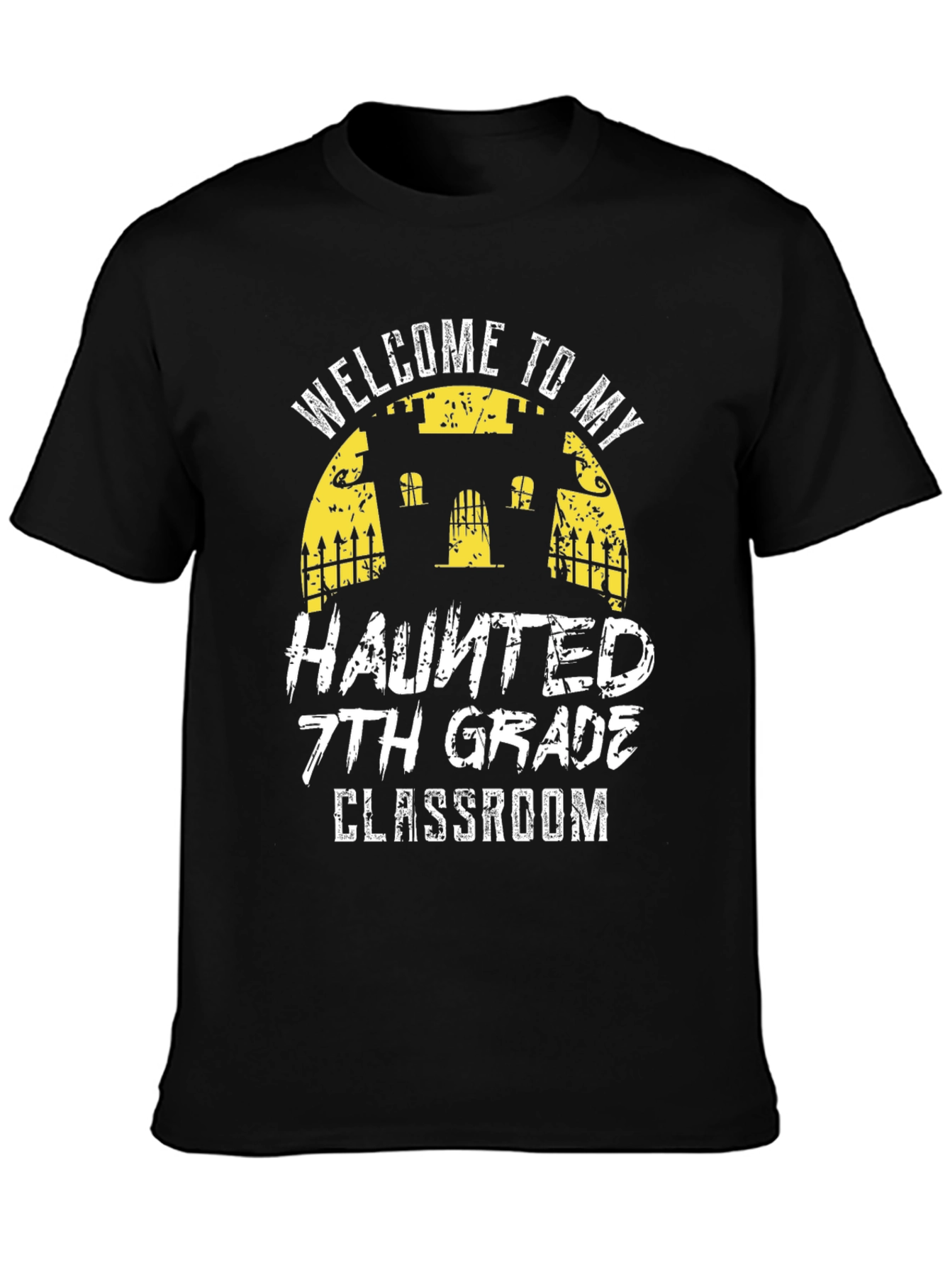 Welcome to My Haunted 7th Grade Classroom T-Shirt