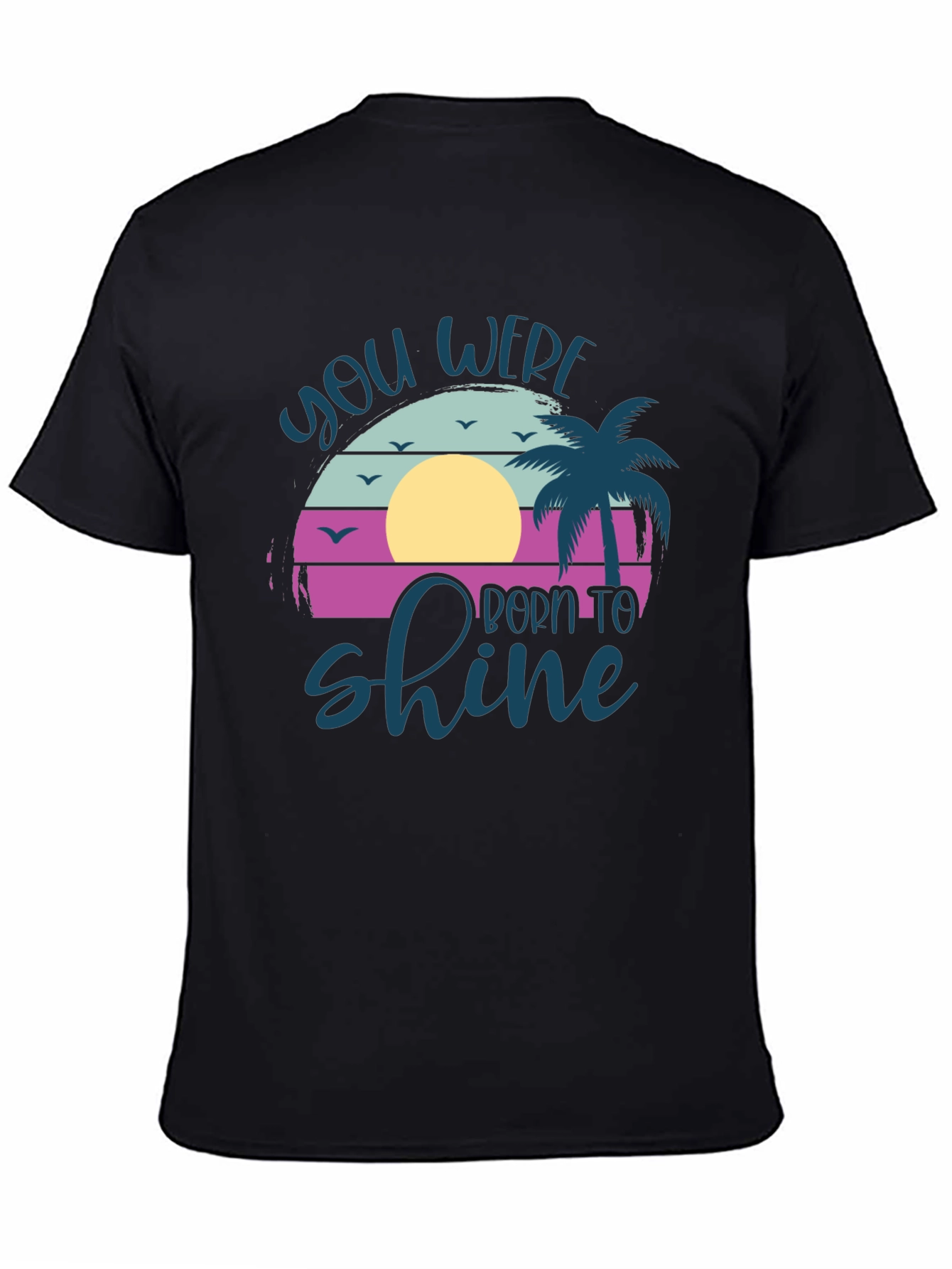 You Were Born To Shine T-Shirt