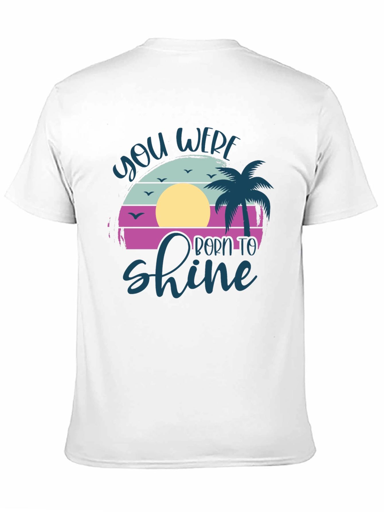 You Were Born To Shine T-Shirt