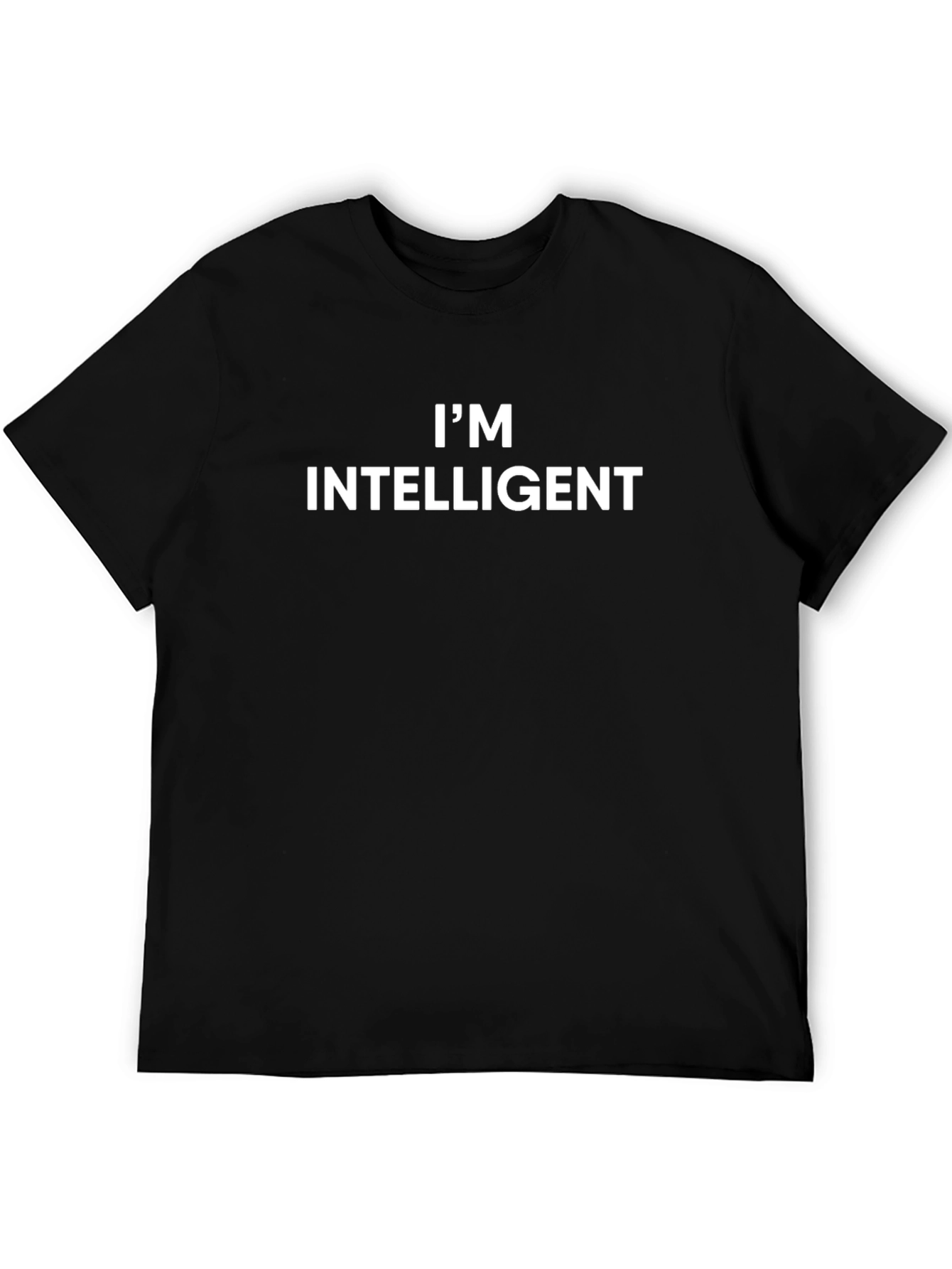Im Intelligent T-Shirt - Bold Statement Tee
